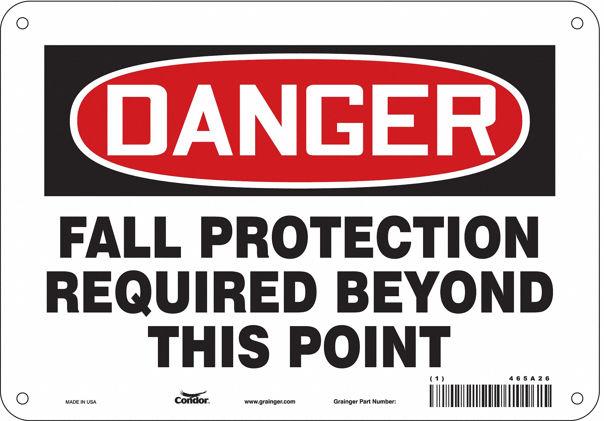 SAFETY SIGN, POLYETHYLENE, HOLE MOUNT, 7 X 10 IN NOMINAL SIGN SIZE, DANGER, FALL PROTECTION REQUIRED BEYOND THIS POINT