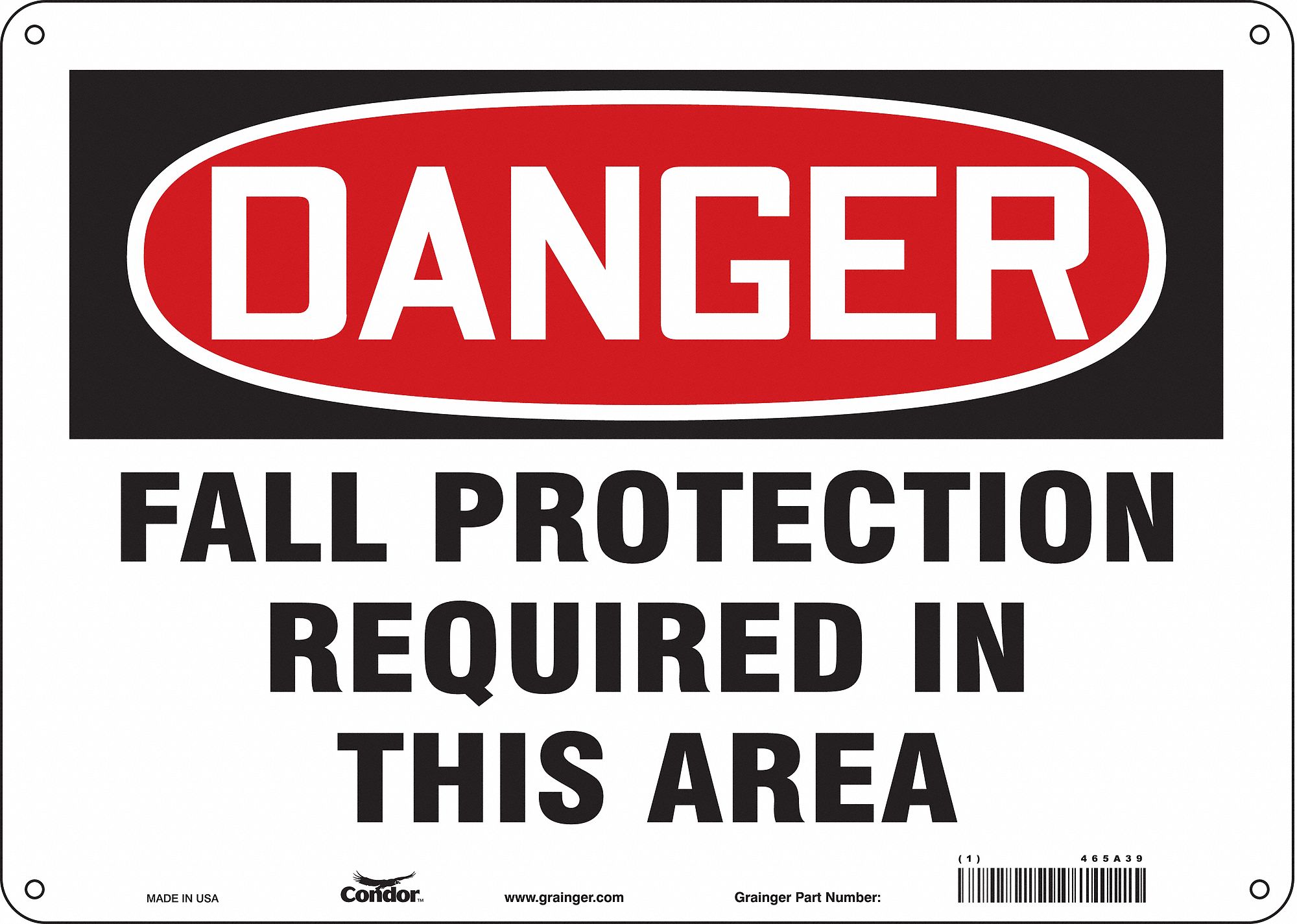 SAFETY SIGN, ALUMINUM, HOLE MOUNT, 10 X 14 IN NOMINAL SIGN SIZE, 0.032 IN THICK, FALL PROTECTION REQUIRED IN THIS AREA