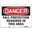 Danger: Fall Protection Required In This Area Signs