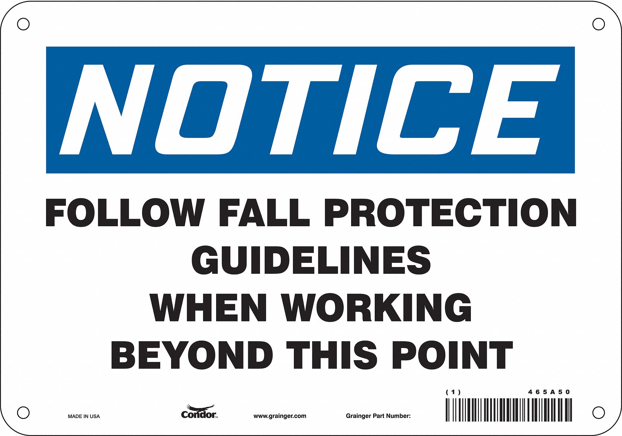 Safety Sign: Aluminum, Mounting Holes Sign Mounting, 7 in x 10 in Nominal Sign Size, 0.032 in Thick
