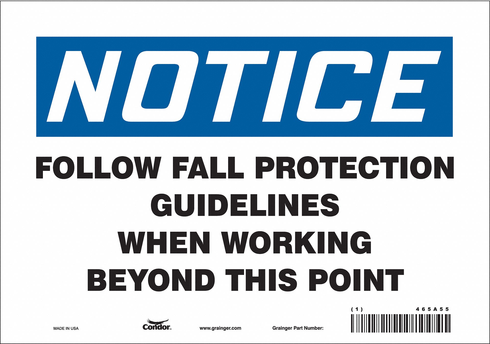 Safety Sign: Vinyl, Adhesive Sign Mounting, 7 in x 10 in Nominal Sign Size, Not Retroreflective
