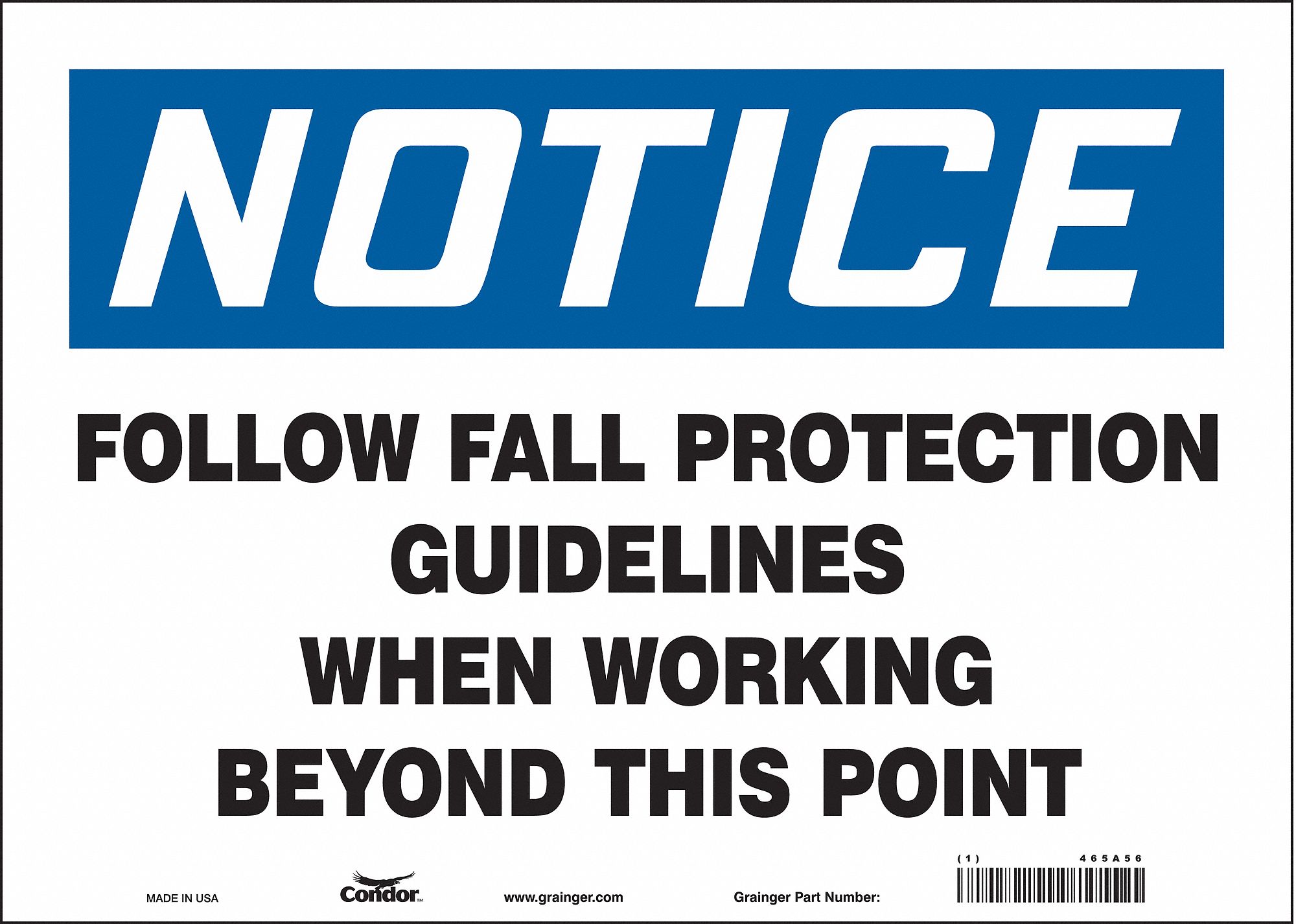 Safety Sign: Vinyl, Adhesive Sign Mounting, 10 in x 14 in Nominal Sign Size, Not Retroreflective