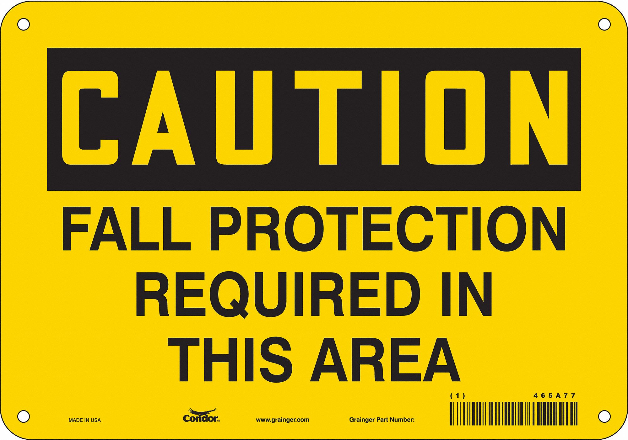 Safety Sign: Polyethylene, Mounting Holes Sign Mounting, 7 in x 10 in Nominal Sign Size, Caution