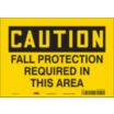 Caution: Fall Protection Required In This Area Signs