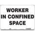 Worker In Confined Space Signs