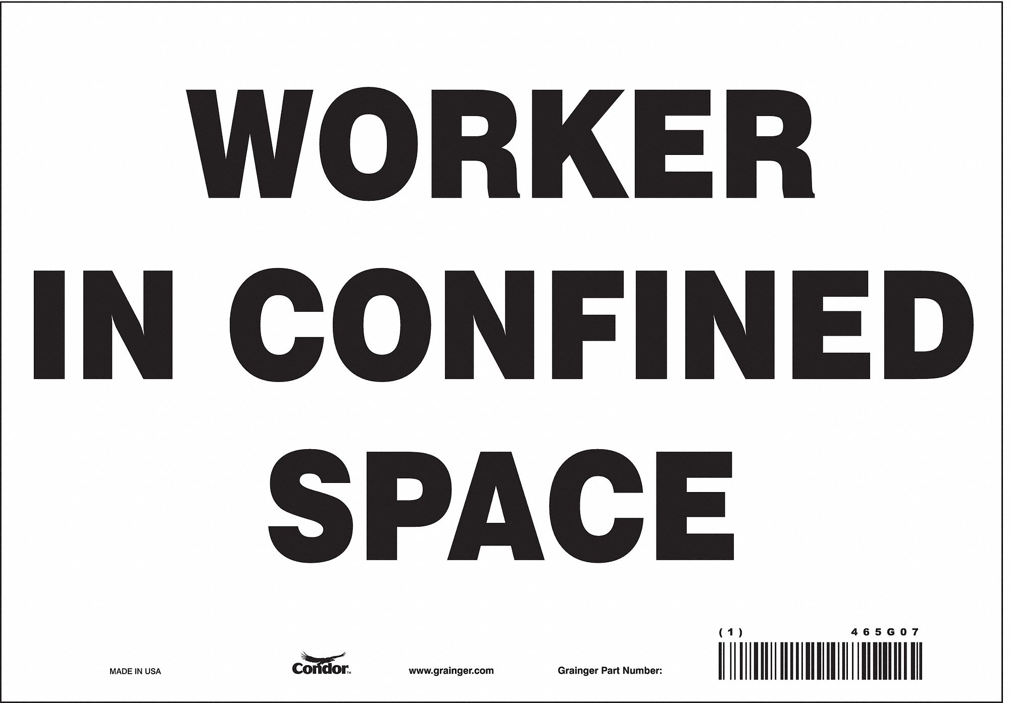 Safety Sign: Vinyl, Adhesive Sign Mounting, 7 in x 10 in Nominal Sign Size, Not Retroreflective