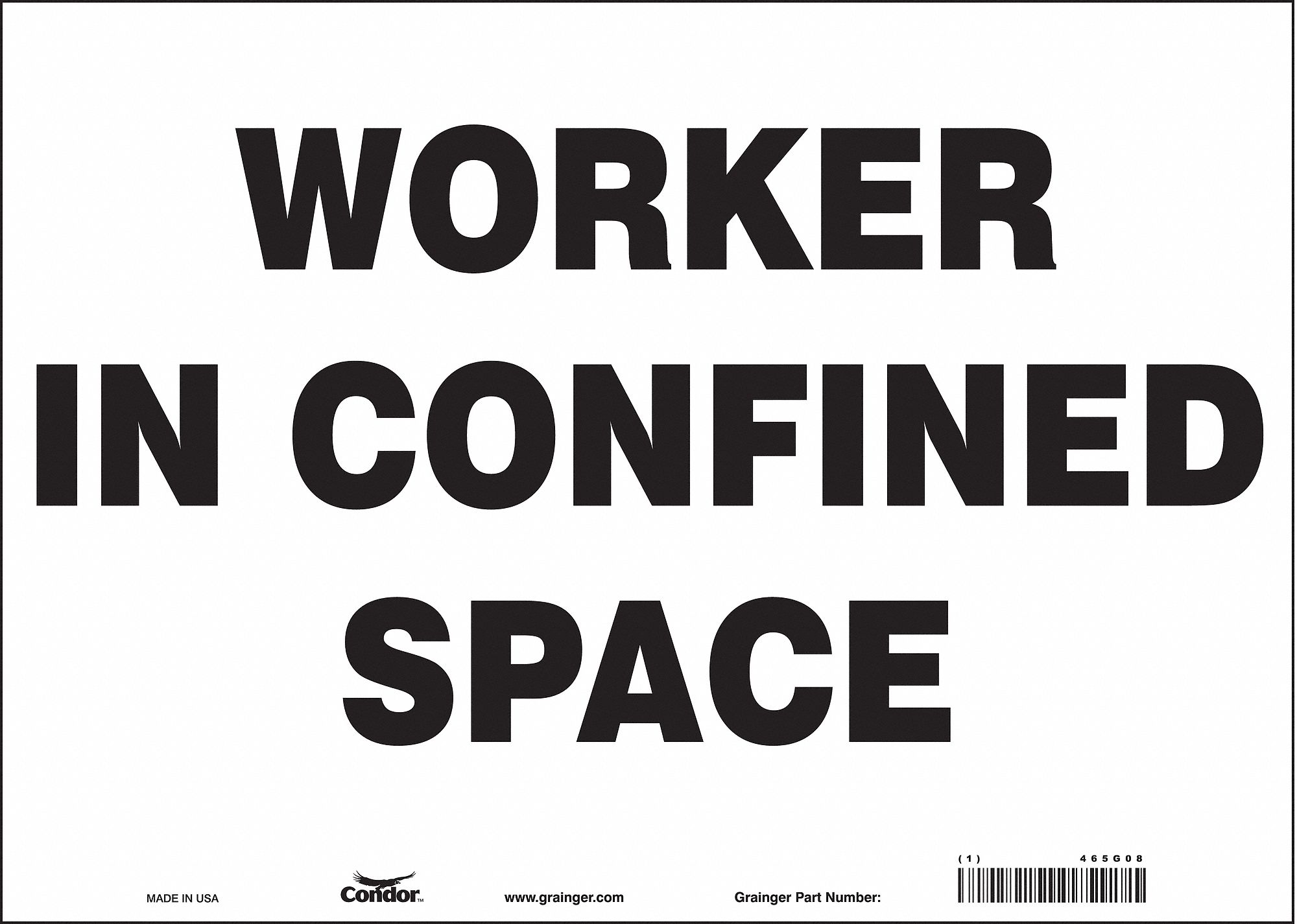 Safety Sign: Vinyl, Adhesive Sign Mounting, 10 in x 14 in Nominal Sign Size, Not Retroreflective