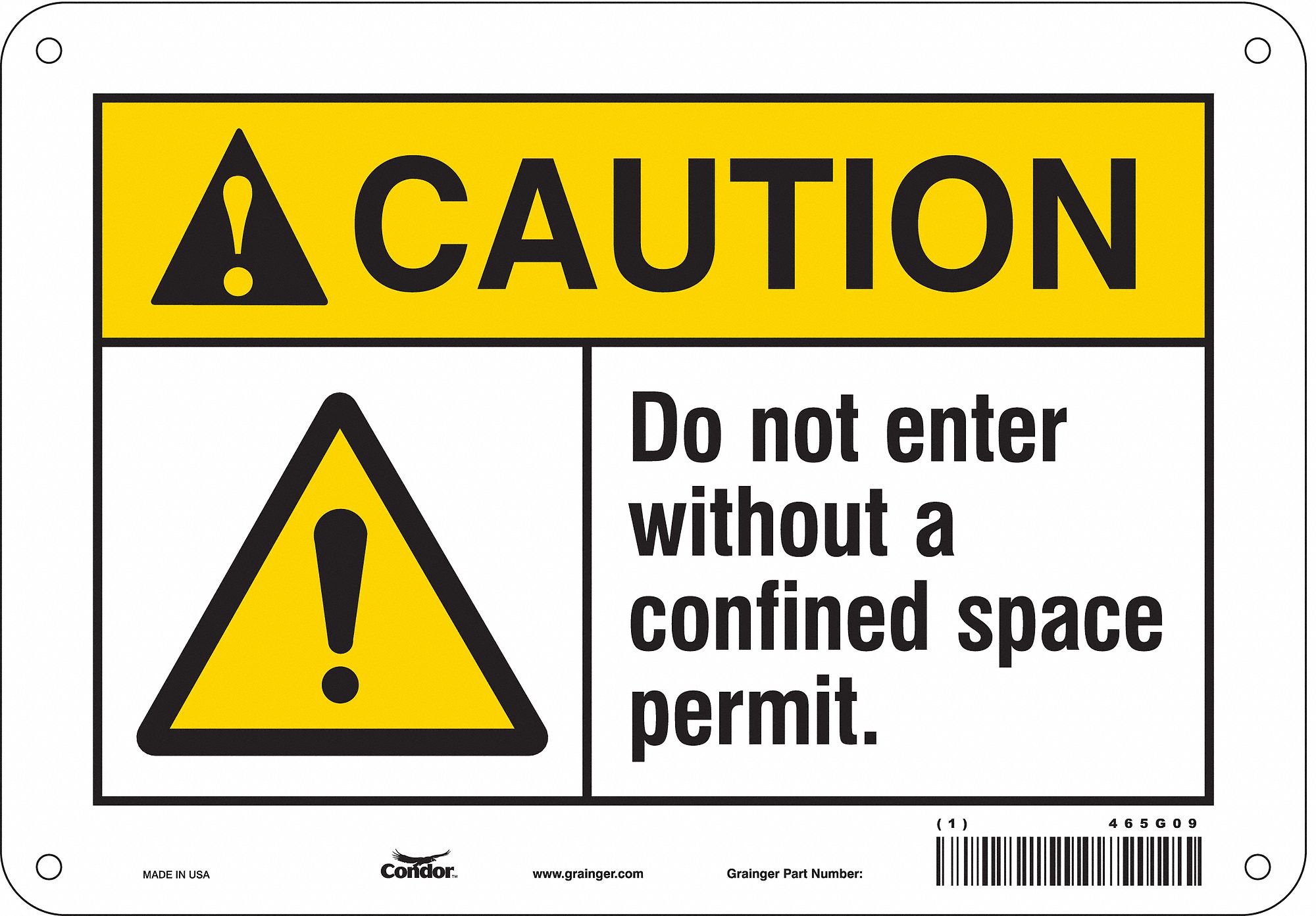 Safety Sign: Aluminum, Mounting Holes Sign Mounting, 7 in x 10 in Nominal Sign Size, 0.032 in Thick
