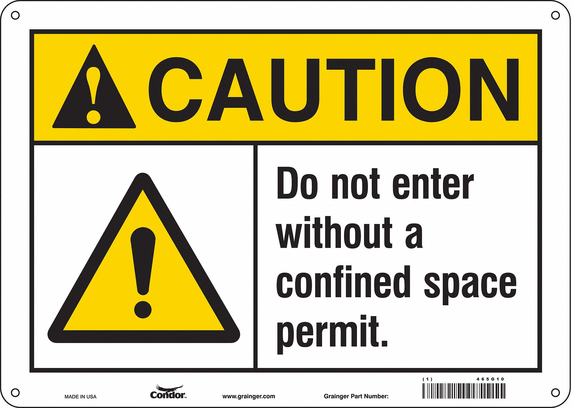 Safety Sign: Aluminum, Mounting Holes Sign Mounting, 10 in x 14 in Nominal Sign Size, 0.032 in Thick