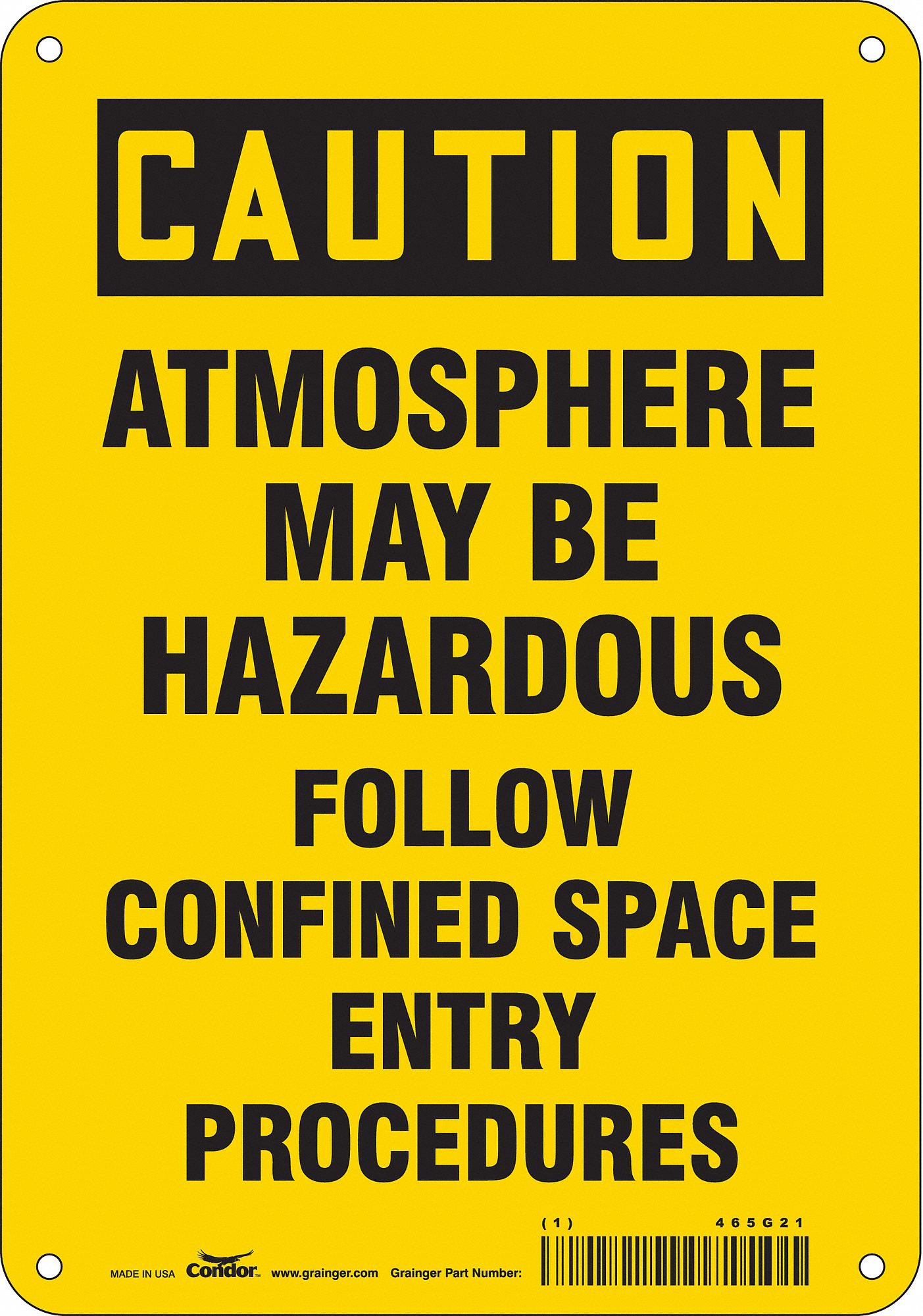 Safety Sign: Polyethylene, Mounting Holes Sign Mounting, 10 in x 7 in Nominal Sign Size, Caution