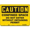 Caution: Confined Space Do Not Enter Without Obtaining Permit Signs