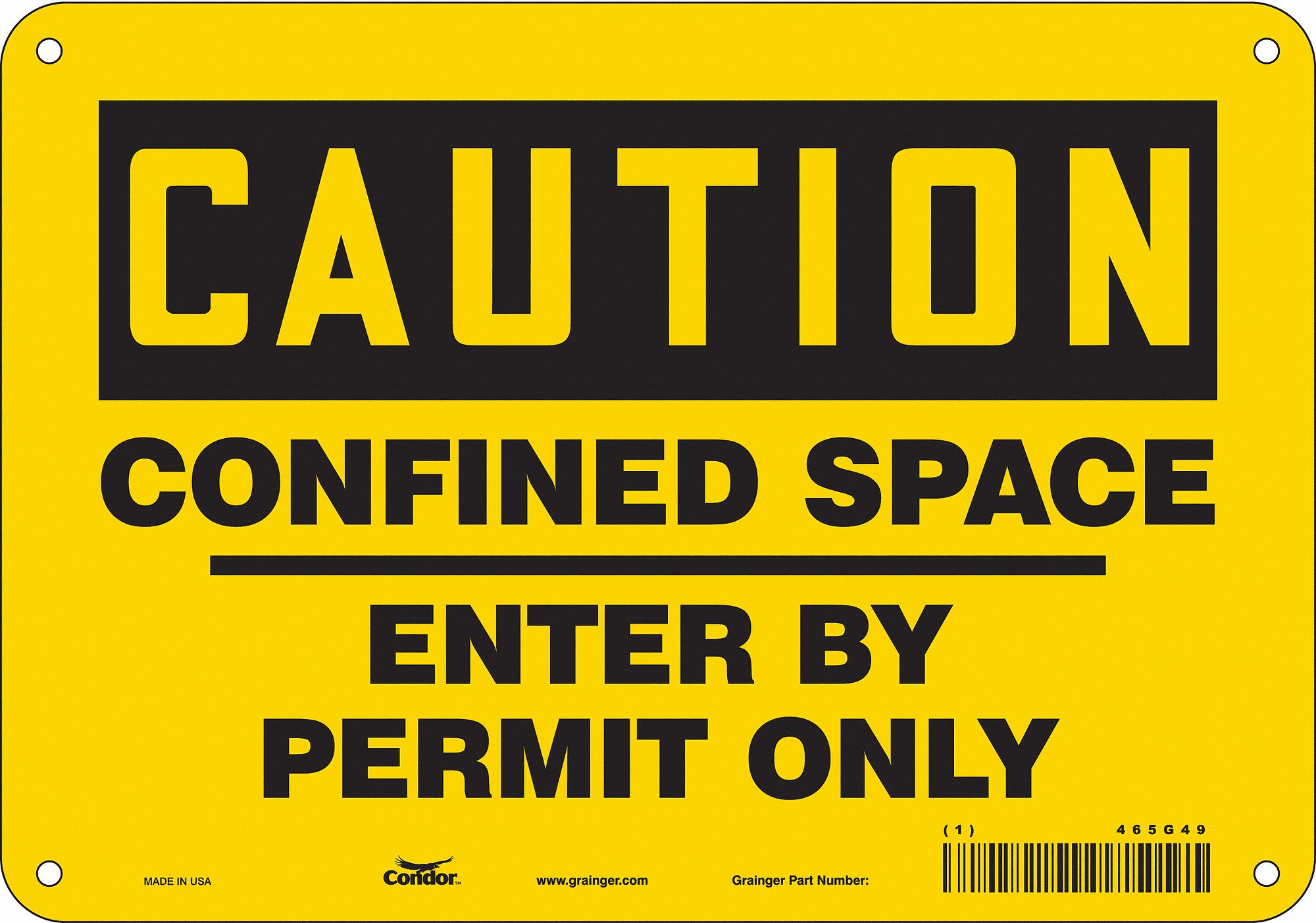 Safety Sign: Aluminum, Mounting Holes Sign Mounting, 7 in x 10 in Nominal Sign Size, 0.032 in Thick