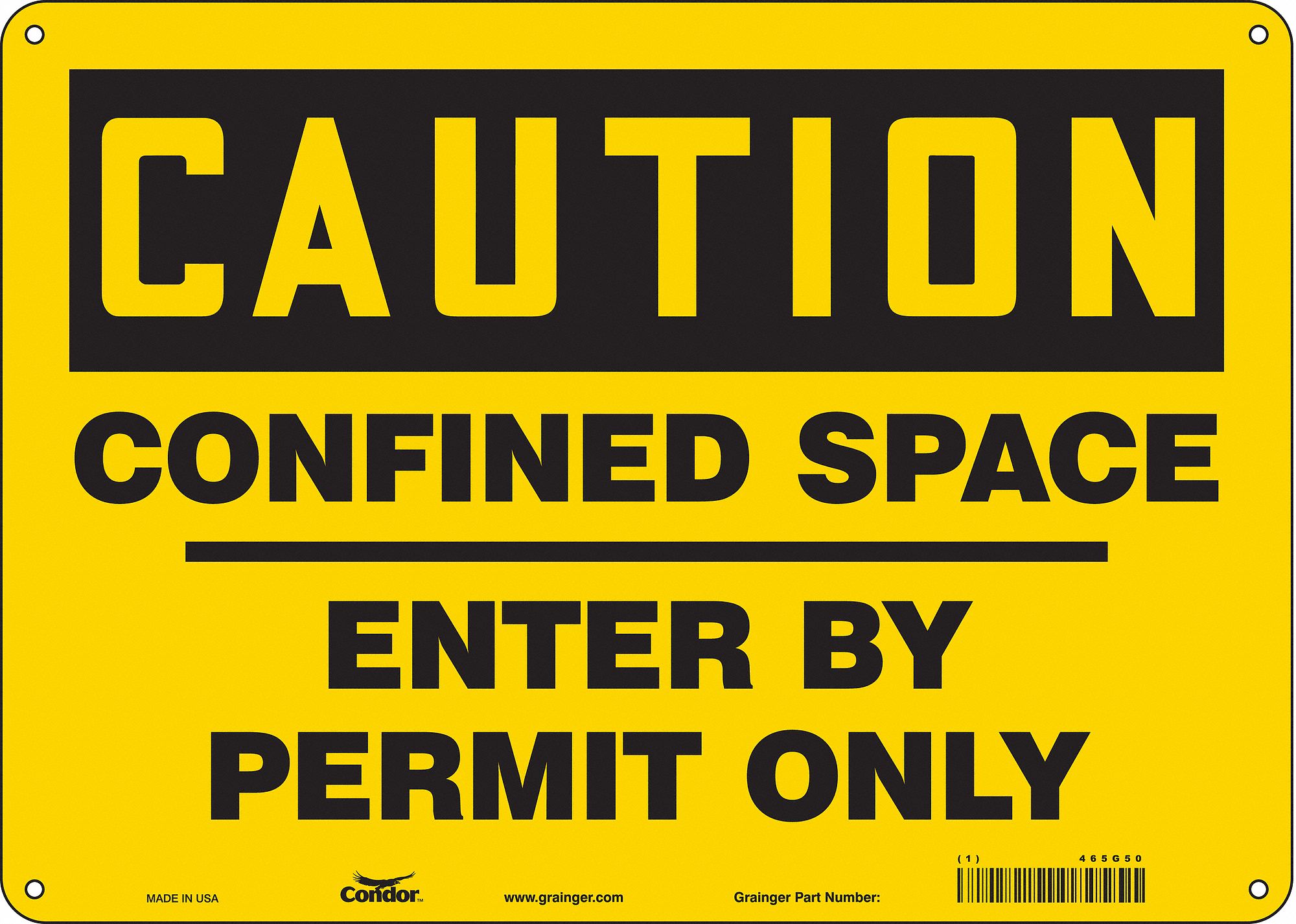 Safety Sign: Aluminum, Mounting Holes Sign Mounting, 10 in x 14 in Nominal Sign Size, 0.032 in Thick