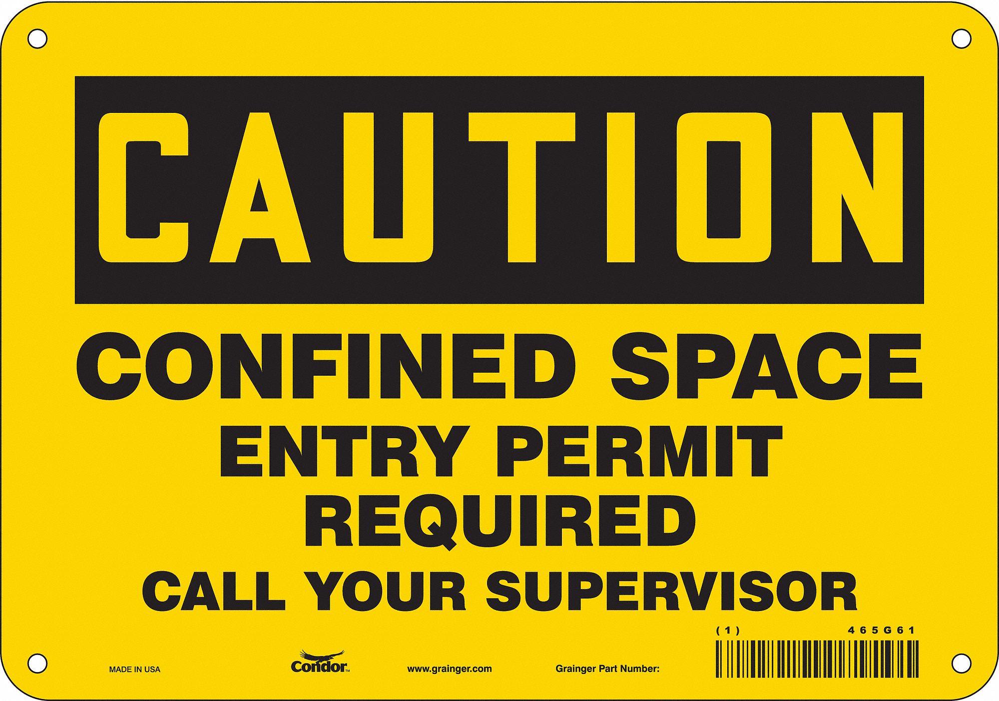 Safety Sign: Polyethylene, Mounting Holes Sign Mounting, 7 in x 10 in Nominal Sign Size, Caution