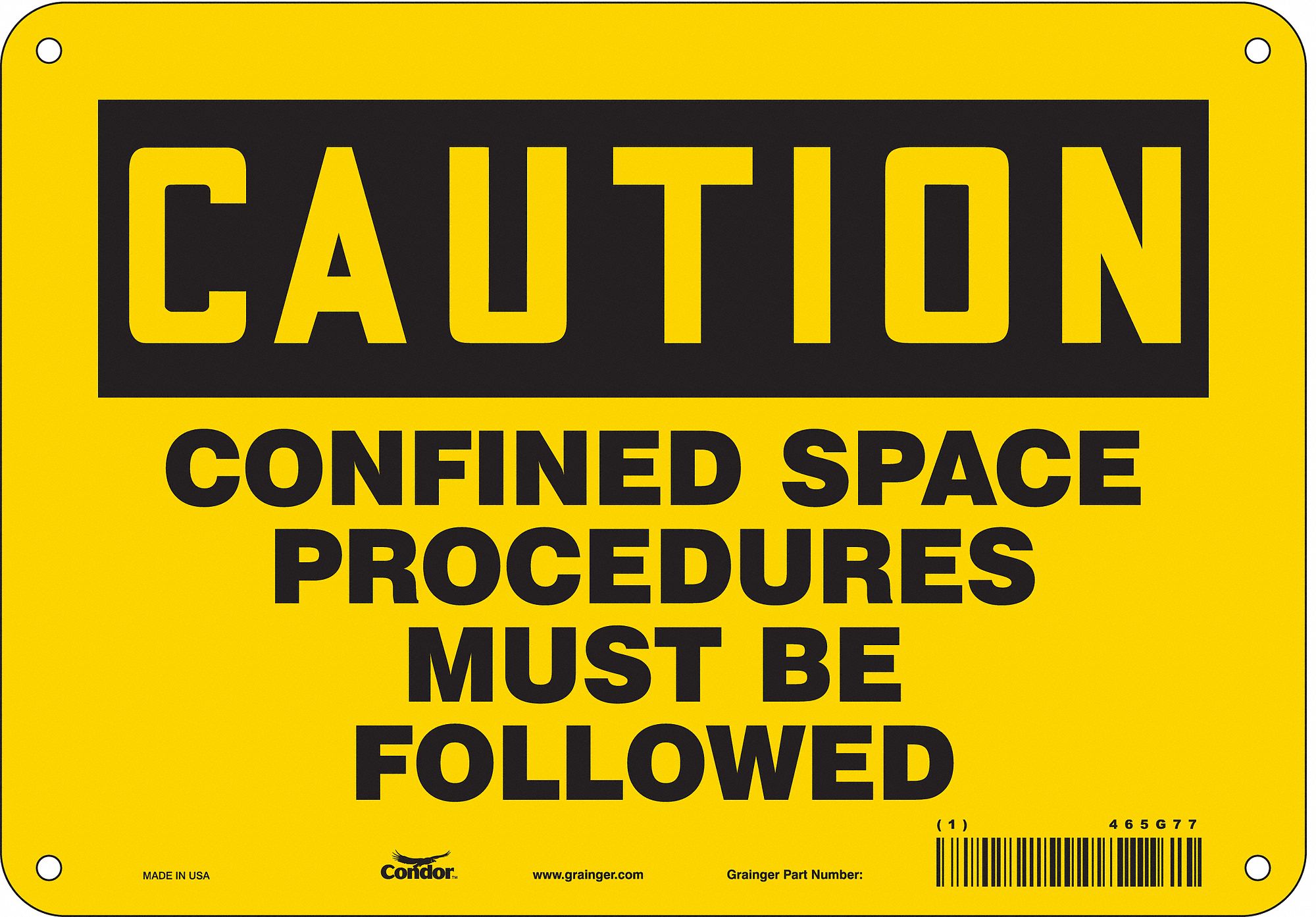 Safety Sign: Polyethylene, Mounting Holes Sign Mounting, 7 in x 10 in Nominal Sign Size, Caution