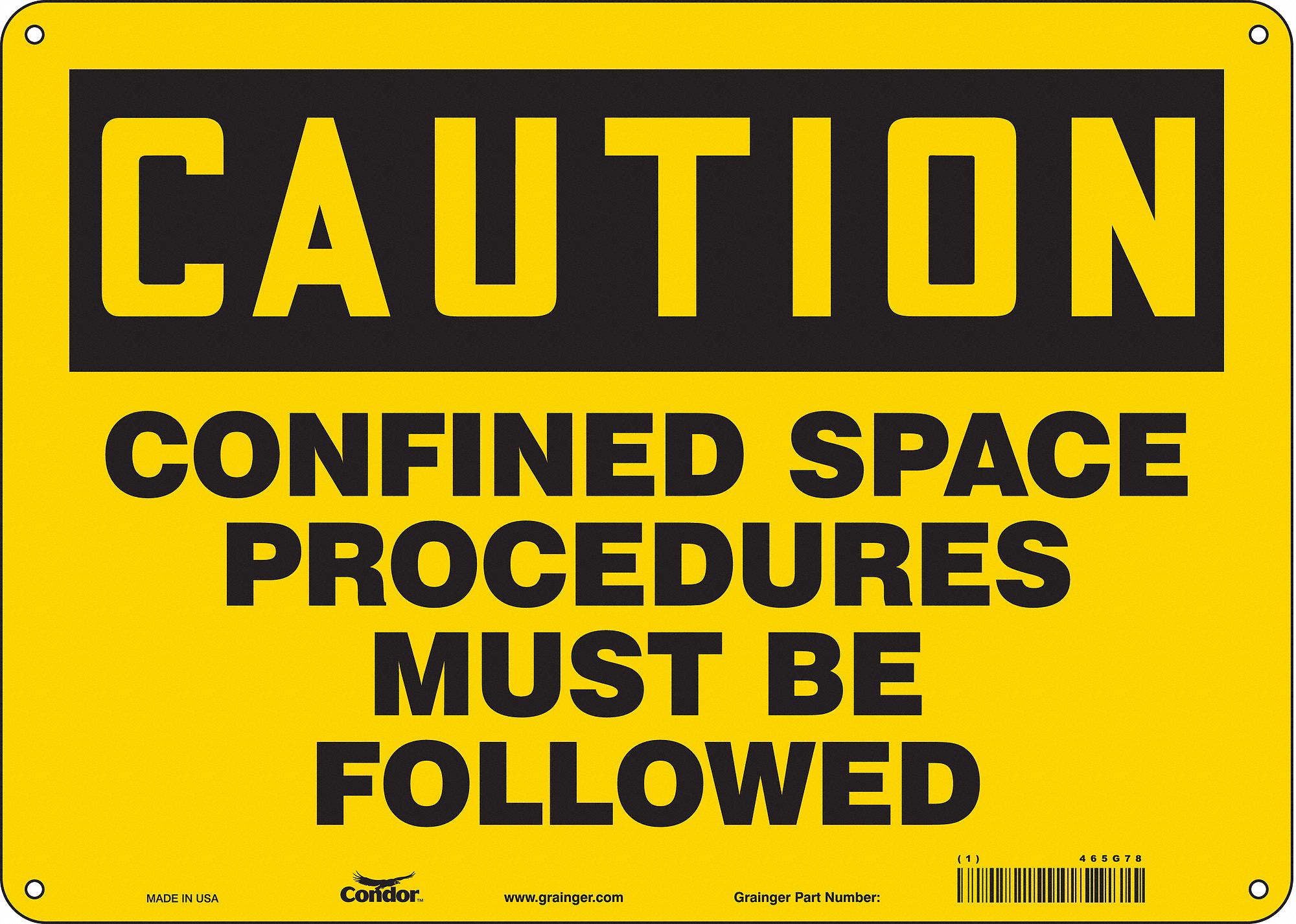 Safety Sign: Polyethylene, Mounting Holes Sign Mounting, 10 in x 14 in Nominal Sign Size, Caution