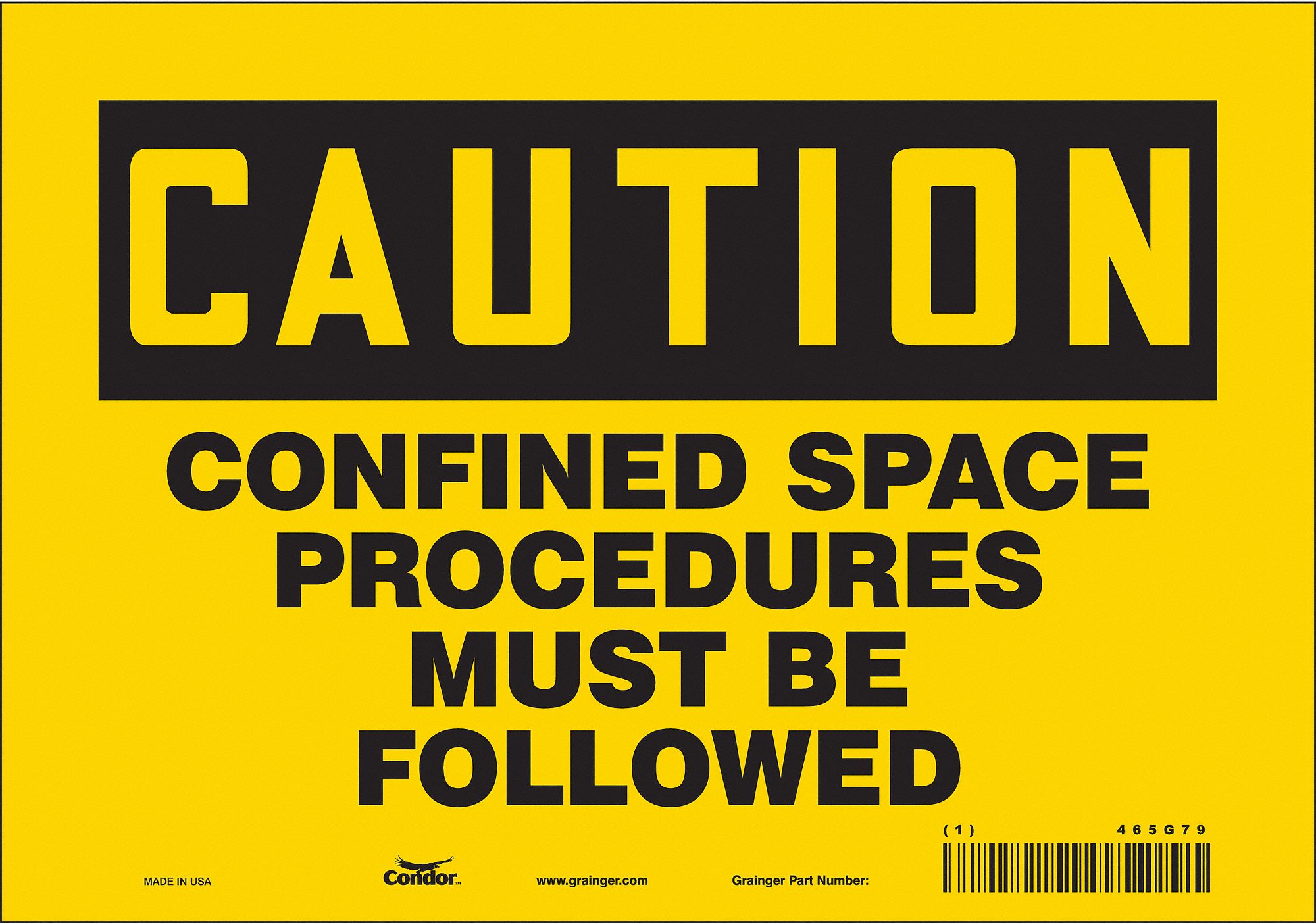 Safety Sign: Vinyl, Adhesive Sign Mounting, 7 in x 10 in Nominal Sign Size, Not Retroreflective