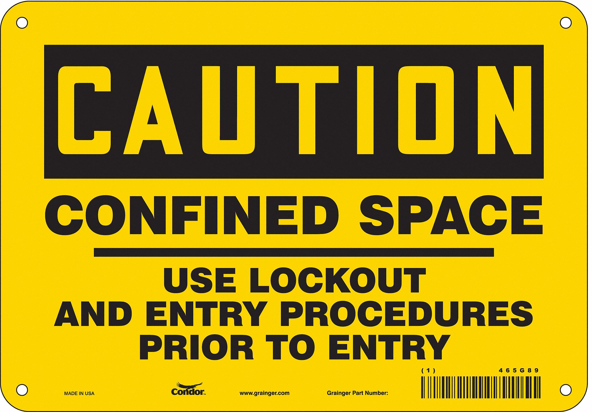 Safety Sign: Aluminum, Mounting Holes Sign Mounting, 7 in x 10 in Nominal Sign Size, 0.032 in Thick