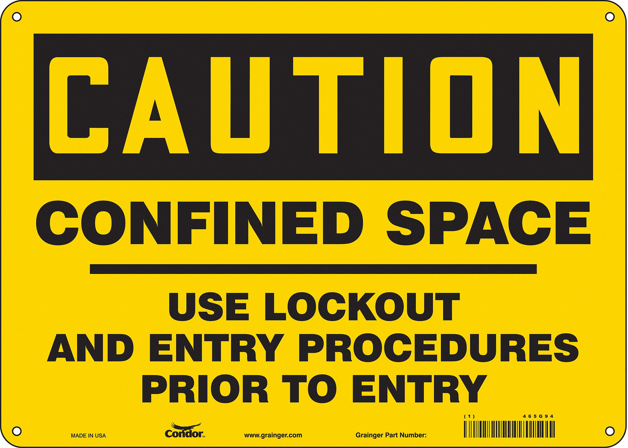 Safety Sign: Polyethylene, Mounting Holes Sign Mounting, 10 in x 14 in Nominal Sign Size, Caution