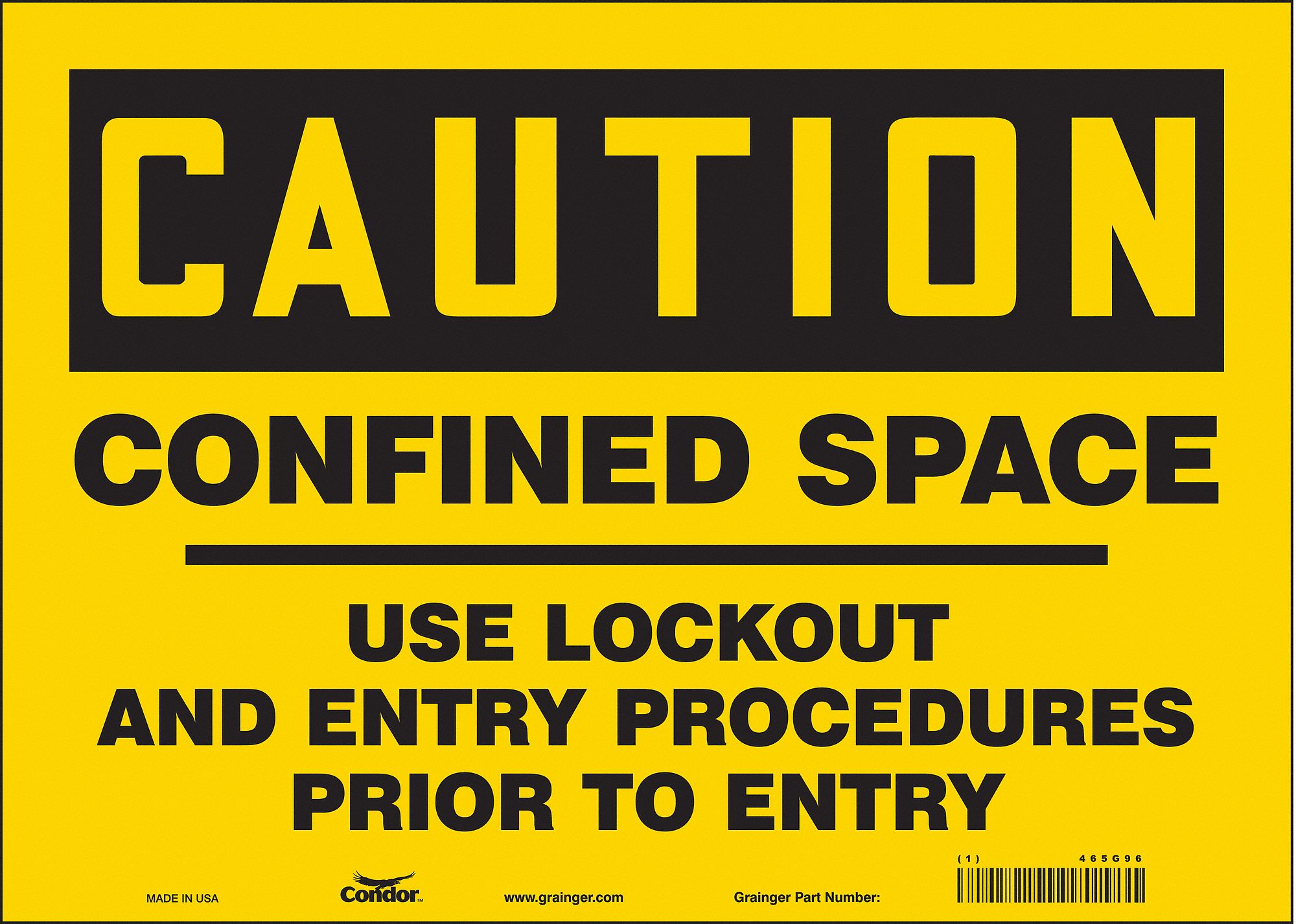 Safety Sign: Vinyl, Adhesive Sign Mounting, 10 in x 14 in Nominal Sign Size, Not Retroreflective