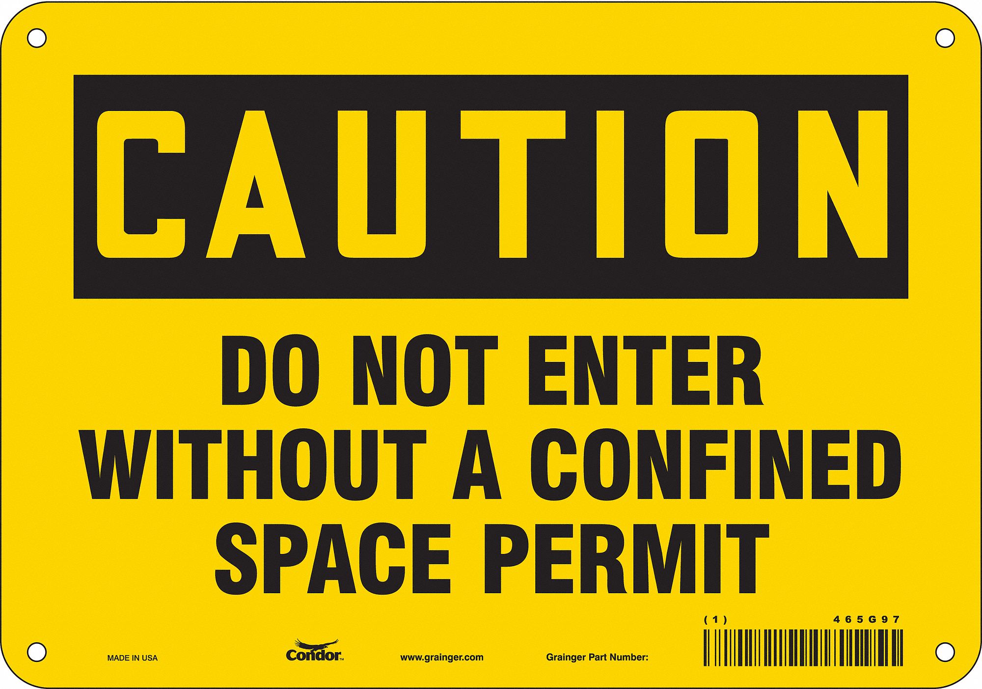 Safety Sign: Aluminum, Mounting Holes Sign Mounting, 7 in x 10 in Nominal Sign Size, 0.032 in Thick
