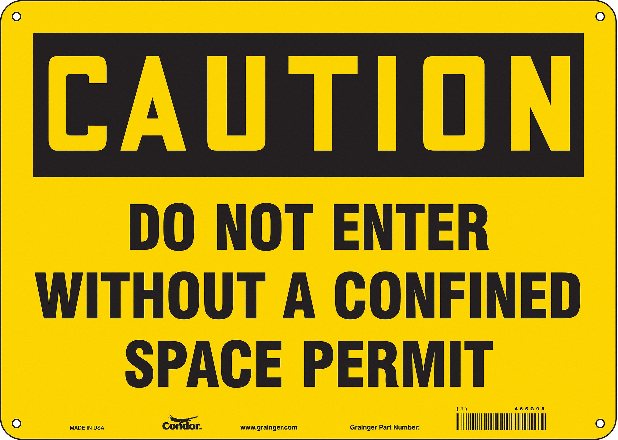 Safety Sign: Aluminum, Mounting Holes Sign Mounting, 10 in x 14 in Nominal Sign Size, 0.032 in Thick