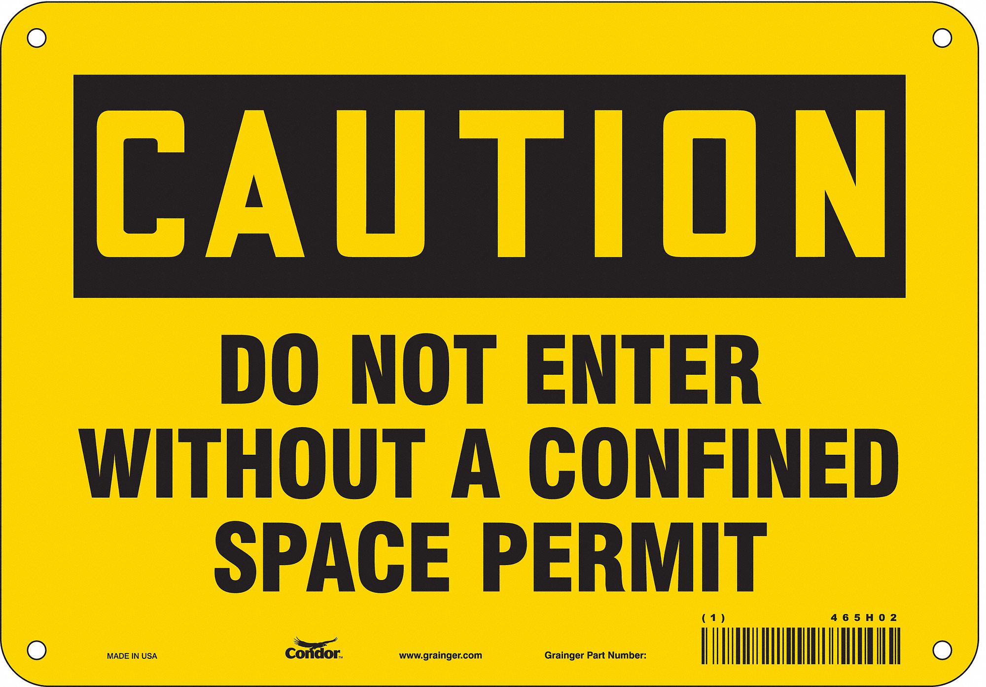 Safety Sign: Polyethylene, Mounting Holes Sign Mounting, 7 in x 10 in Nominal Sign Size, Caution