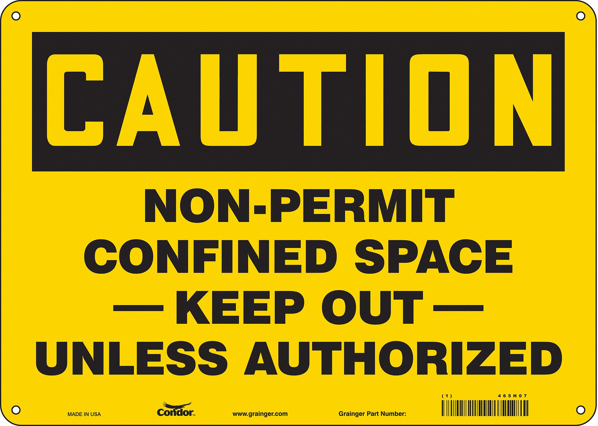 Safety Sign: Aluminum, Mounting Holes Sign Mounting, 10 in x 14 in Nominal Sign Size, 0.032 in Thick