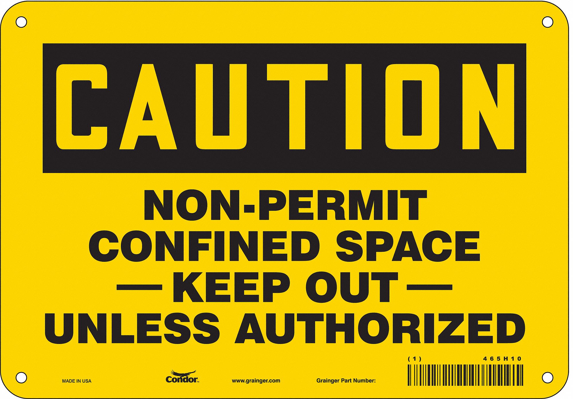 Safety Sign: Polyethylene, Mounting Holes Sign Mounting, 7 in x 10 in Nominal Sign Size, Caution