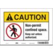 Caution: Non-Permit Confined Space. Keep Out Unless Authorized. Signs