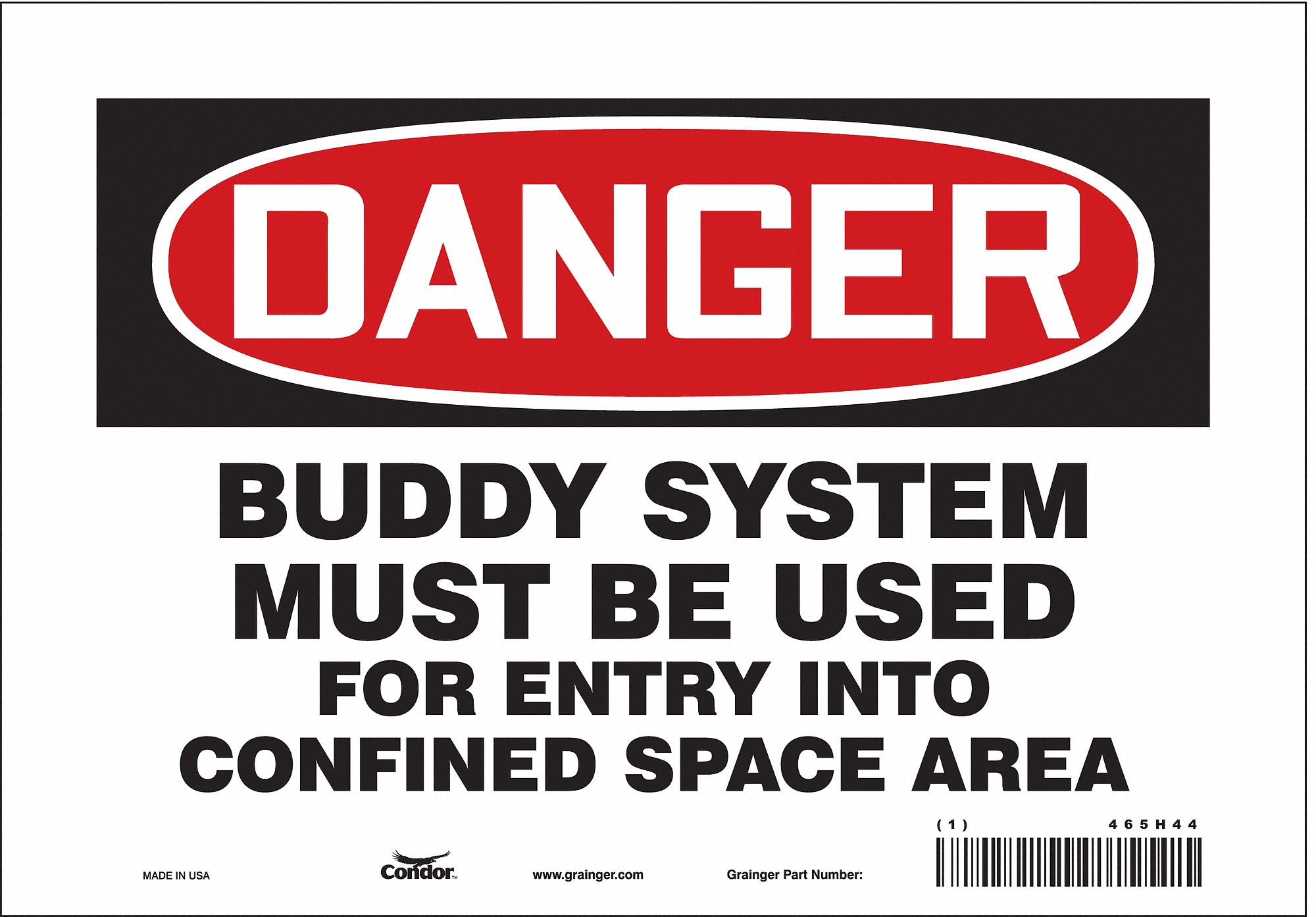 Safety Sign: Vinyl, Adhesive Sign Mounting, 7 in x 10 in Nominal Sign Size, Not Retroreflective