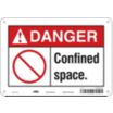 Danger: Confined Space. Signs