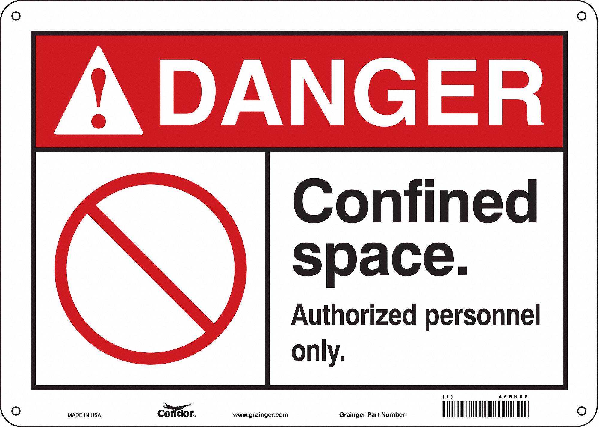 Safety Sign: Aluminum, Mounting Holes Sign Mounting, 10 in x 14 in Nominal Sign Size, 0.032 in Thick