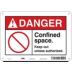 Danger: Confined Space. Keep Out Unless Authorized. Signs
