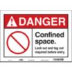 Danger: Confined Space. Lock Out And Tag Out Required Before Entry. Signs