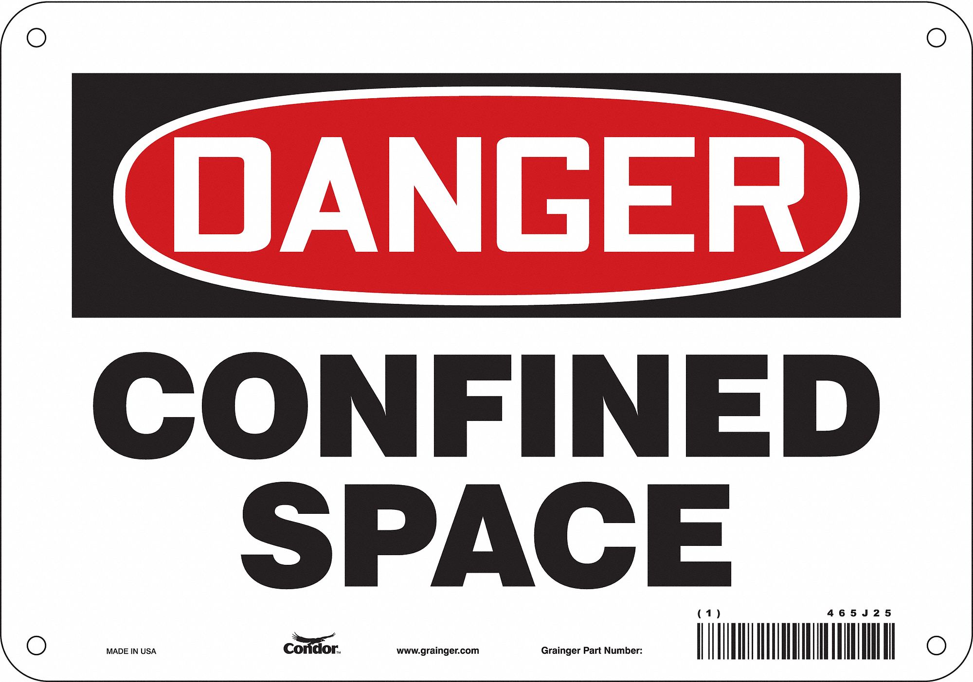 SAFETY SIGN, POLYETHYLENE, MOUNTING HOLES, 7 IN X 10 IN NOMINAL SIGN SIZE, CONFINED SPACE