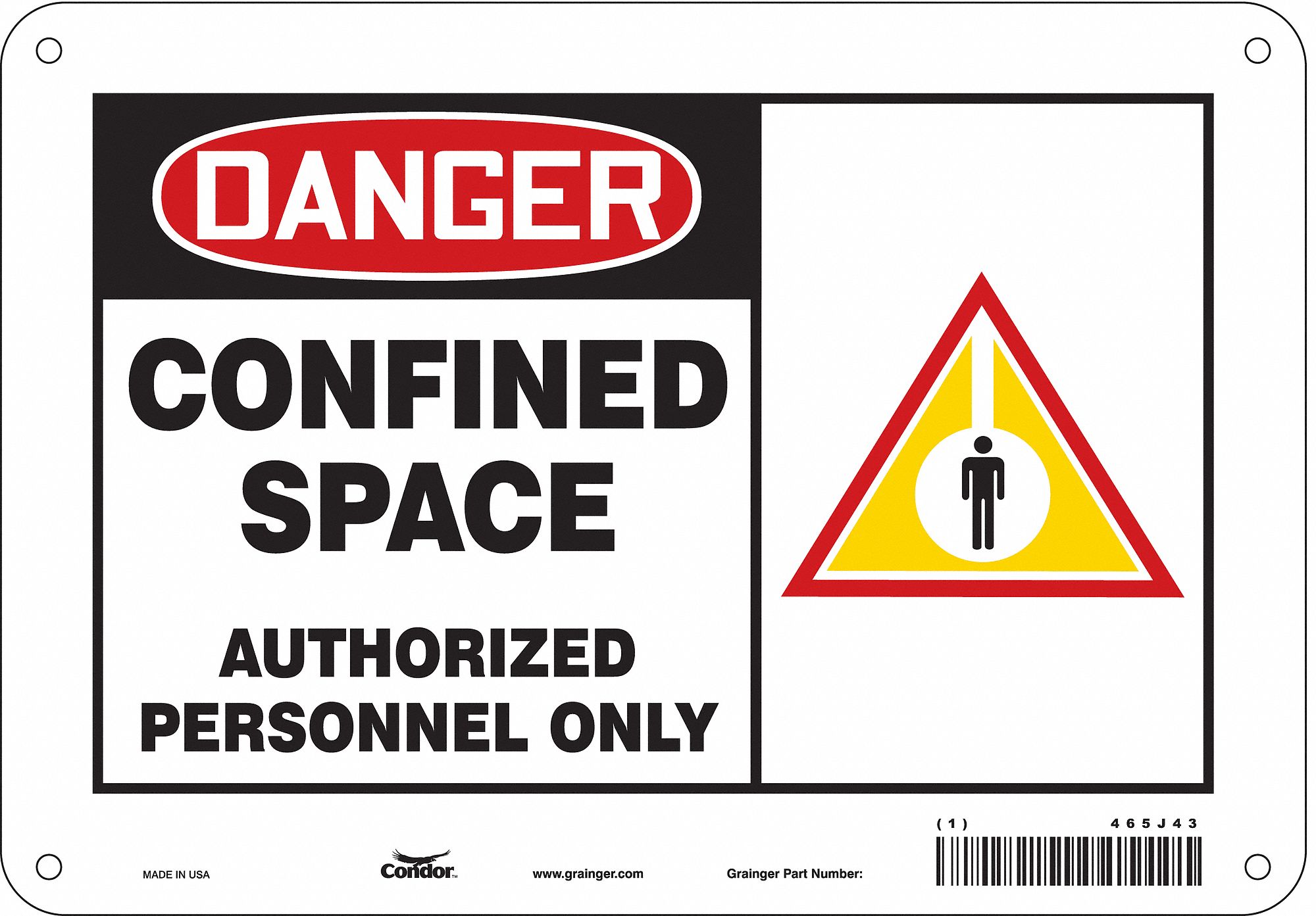 SAFETY SIGN, POLYETHYLENE, MOUNTING HOLES, 7 IN X 10 IN NOMINAL SIGN SIZE, CONFINED SPACE AUTHORIZED PERSONNEL ONLY.