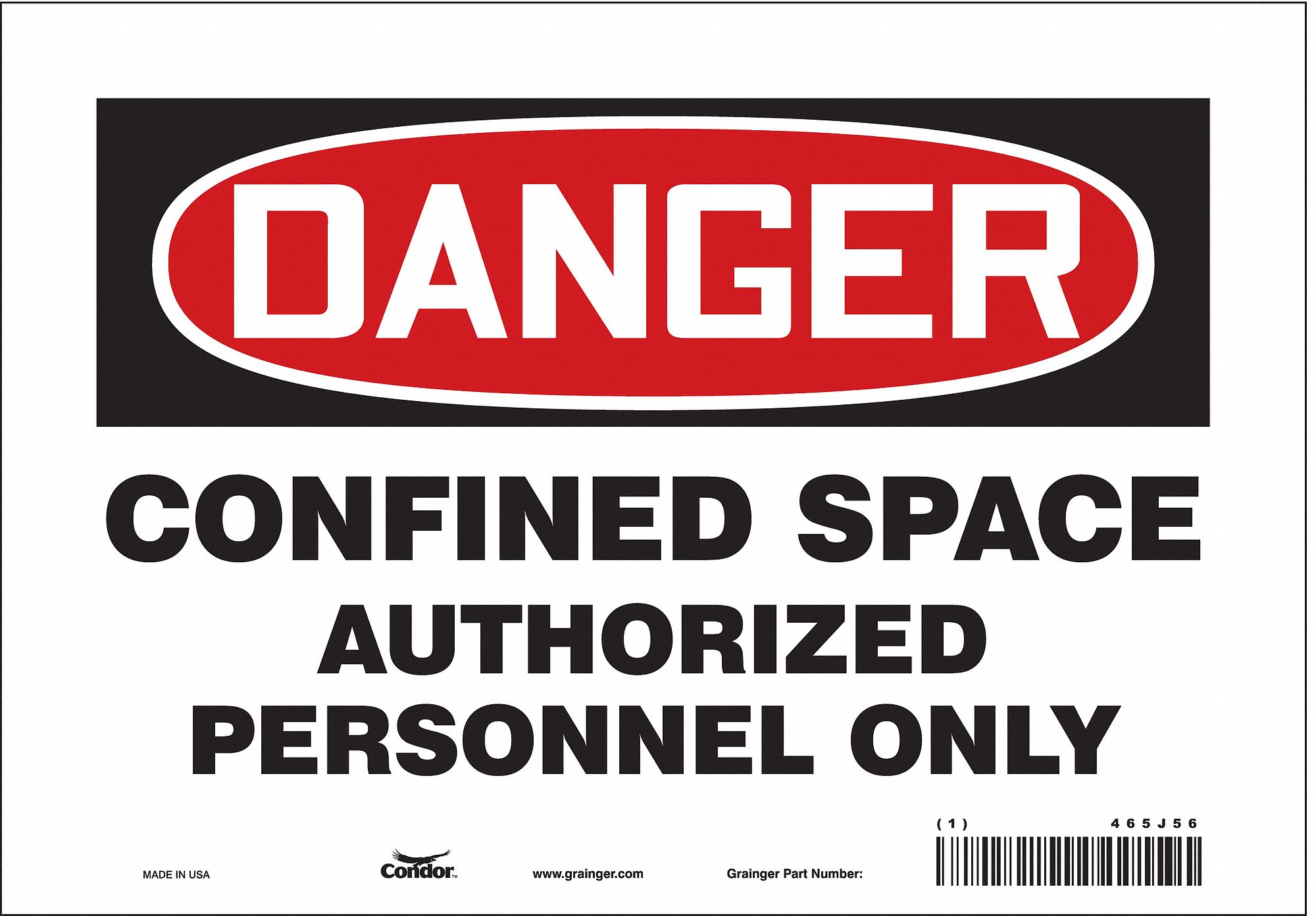 SAFETY SIGN, VINYL, ADHESIVE MOUNT, 7 X 10IN, NOT RETROREFLECTIVE, CONFINED SPACE AUTHORIZED PERSONNEL ONLY