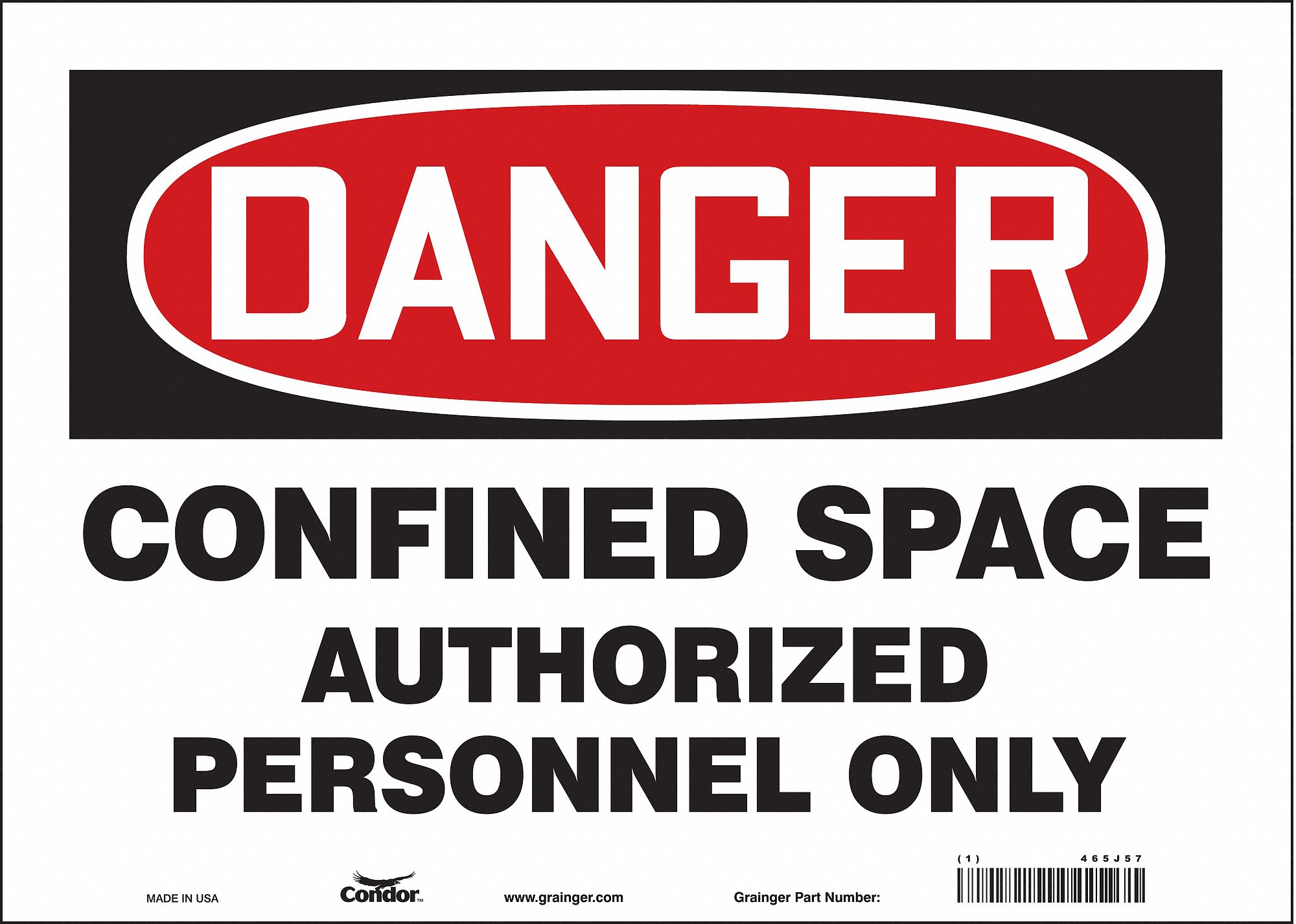 SAFETY SIGN, VINYL, ADHESIVE MOUNT, 10 X 14 IN, NOT RETROREFLECTIVE, CONFINED SPACE AUTHORIZED PERSONNEL ONLY
