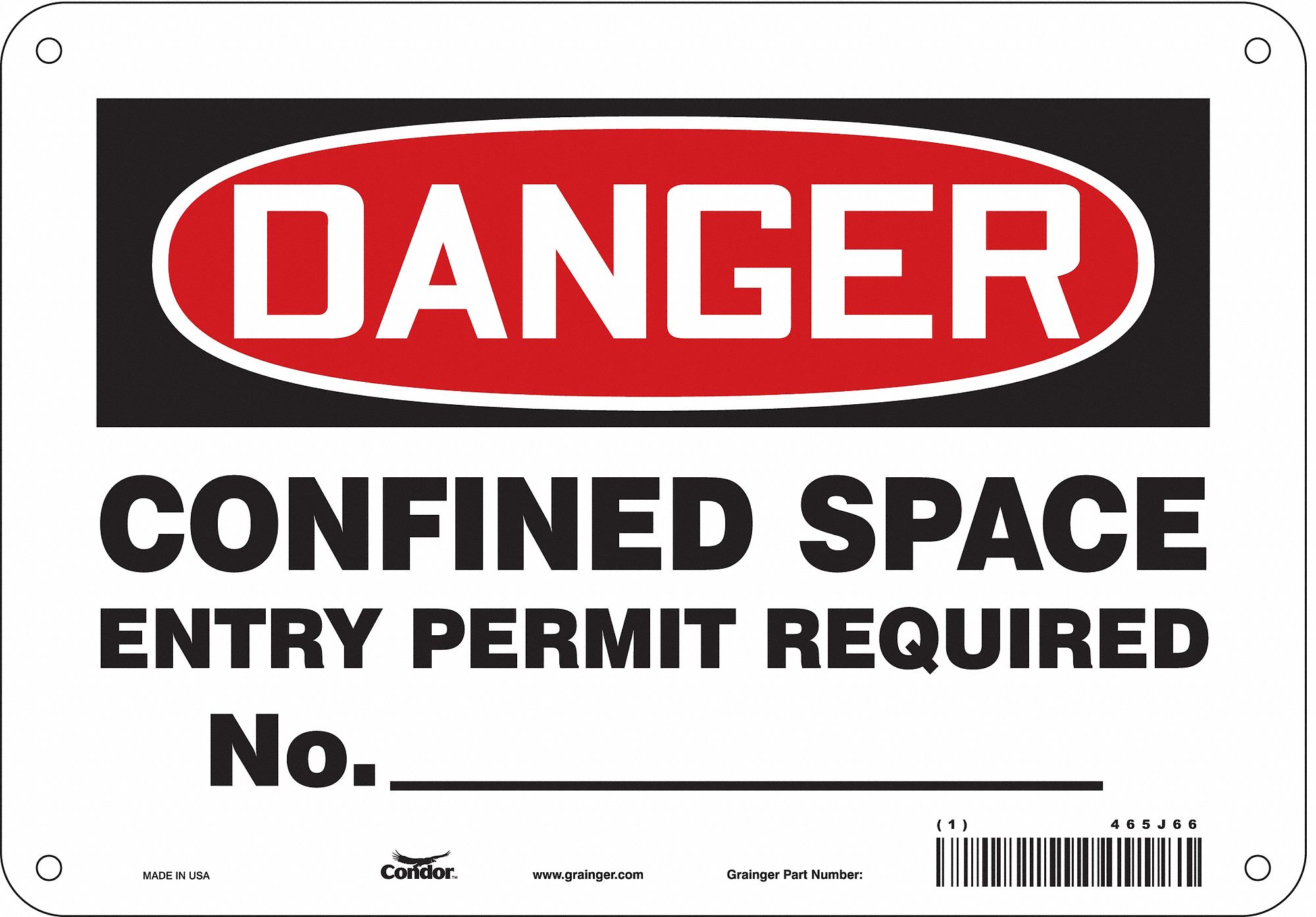 SAFETY SIGN, ALUMINUM, HOLE MOUNT, 7 X 10IN NOMINAL SIGN SIZE, 0.032IN THICK, CONFINED SPACE ENTRY PERMIT REQUIRED NO.