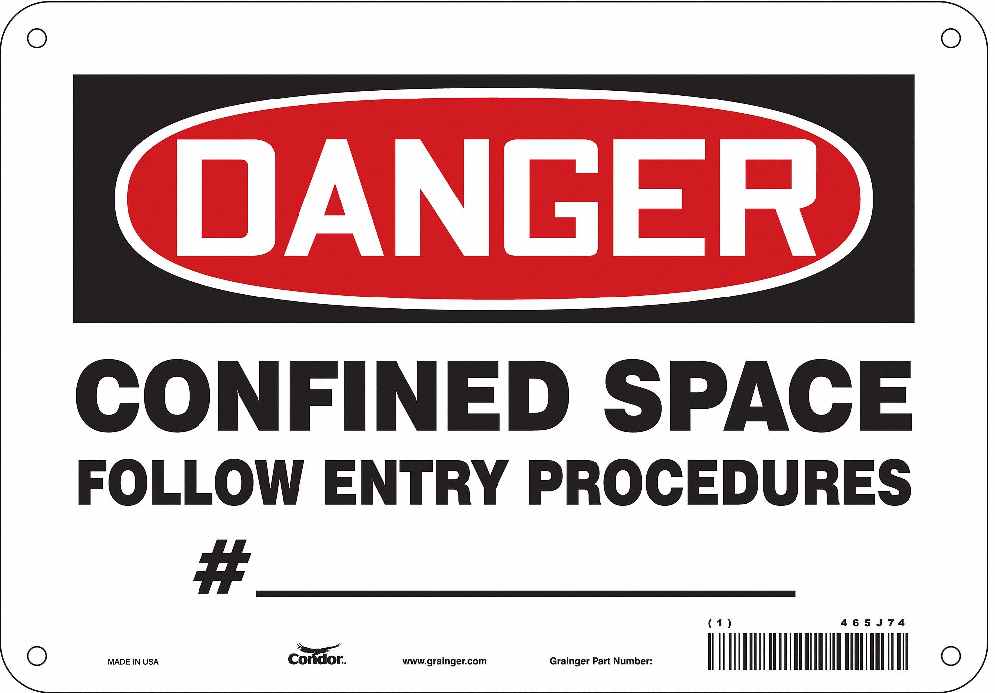 Safety Sign: Aluminum, Mounting Holes Sign Mounting, 7 in x 10 in Nominal Sign Size, 0.032 in Thick
