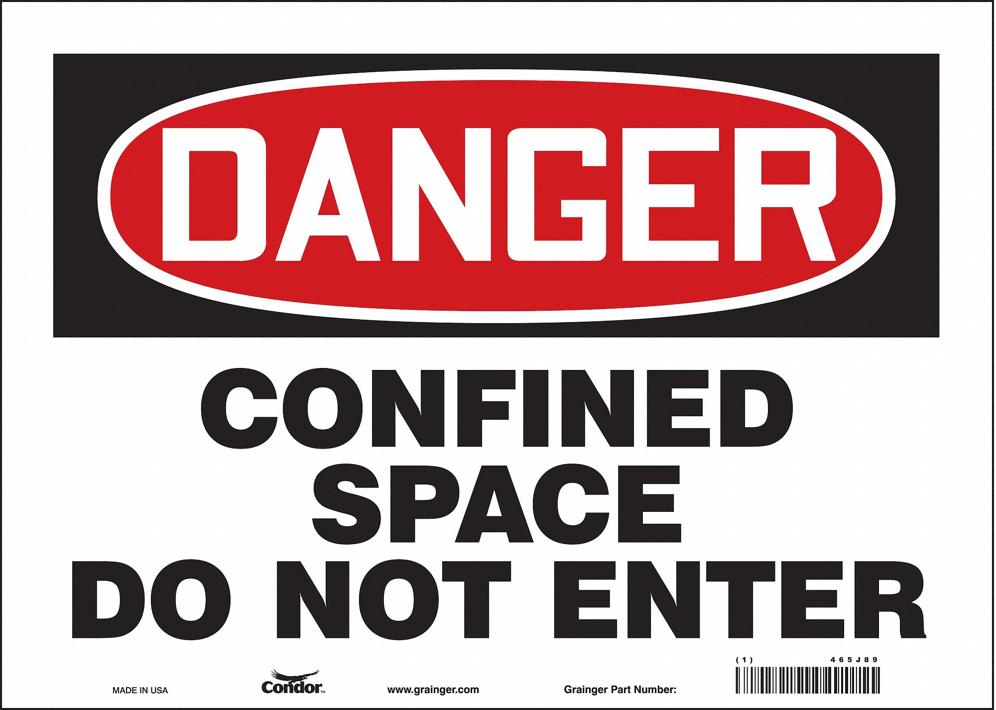 SAFETY SIGN, VINYL, ADHESIVE MOUNT, 10 IN X 14 IN NOMINAL SIGN SIZE, NOT RETROREFLECTIVE, CONFINED SPACE DO NOT ENTER
