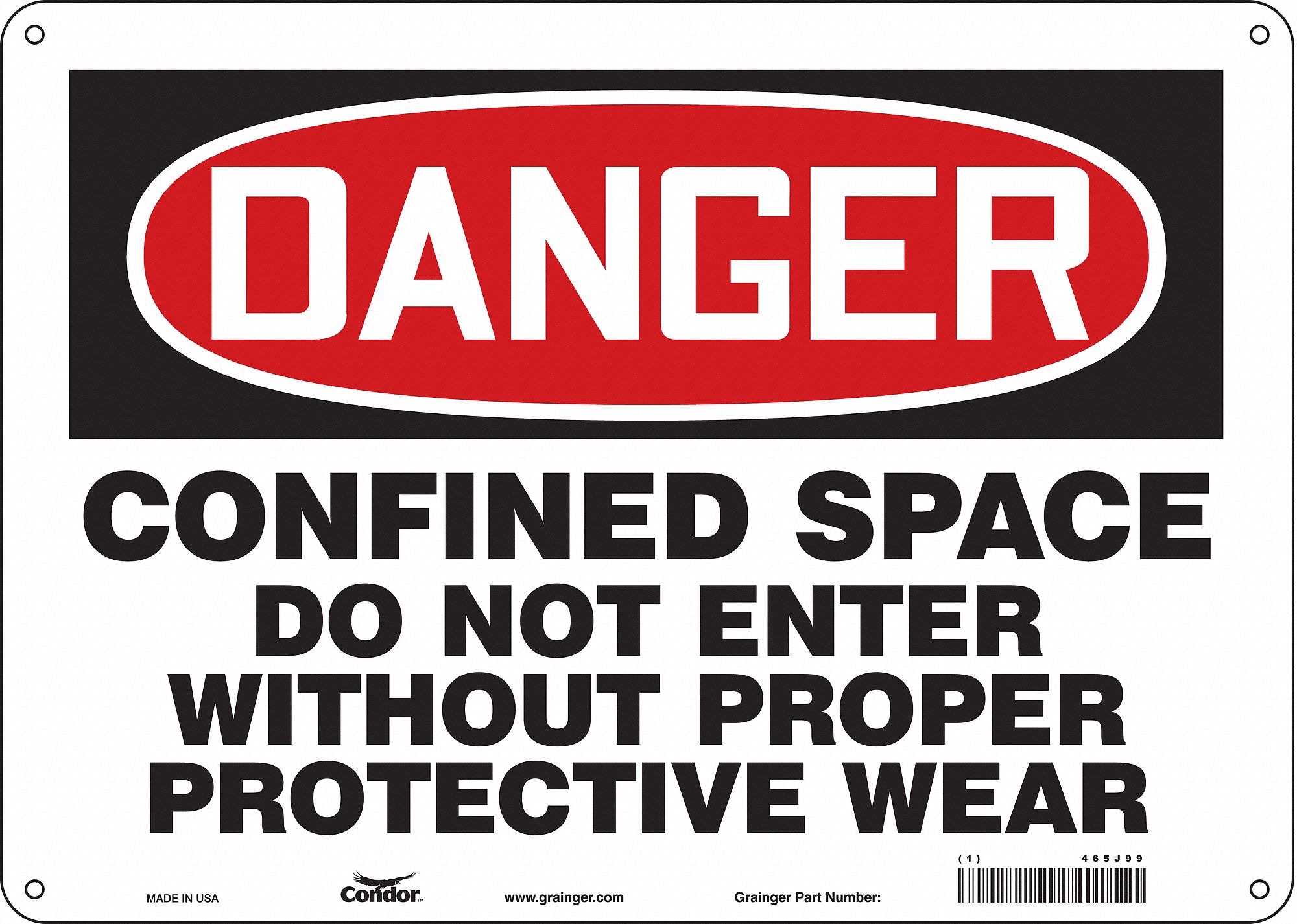Safety Sign: Aluminum, Mounting Holes Sign Mounting, 10 in x 14 in Nominal Sign Size, 0.032 in Thick