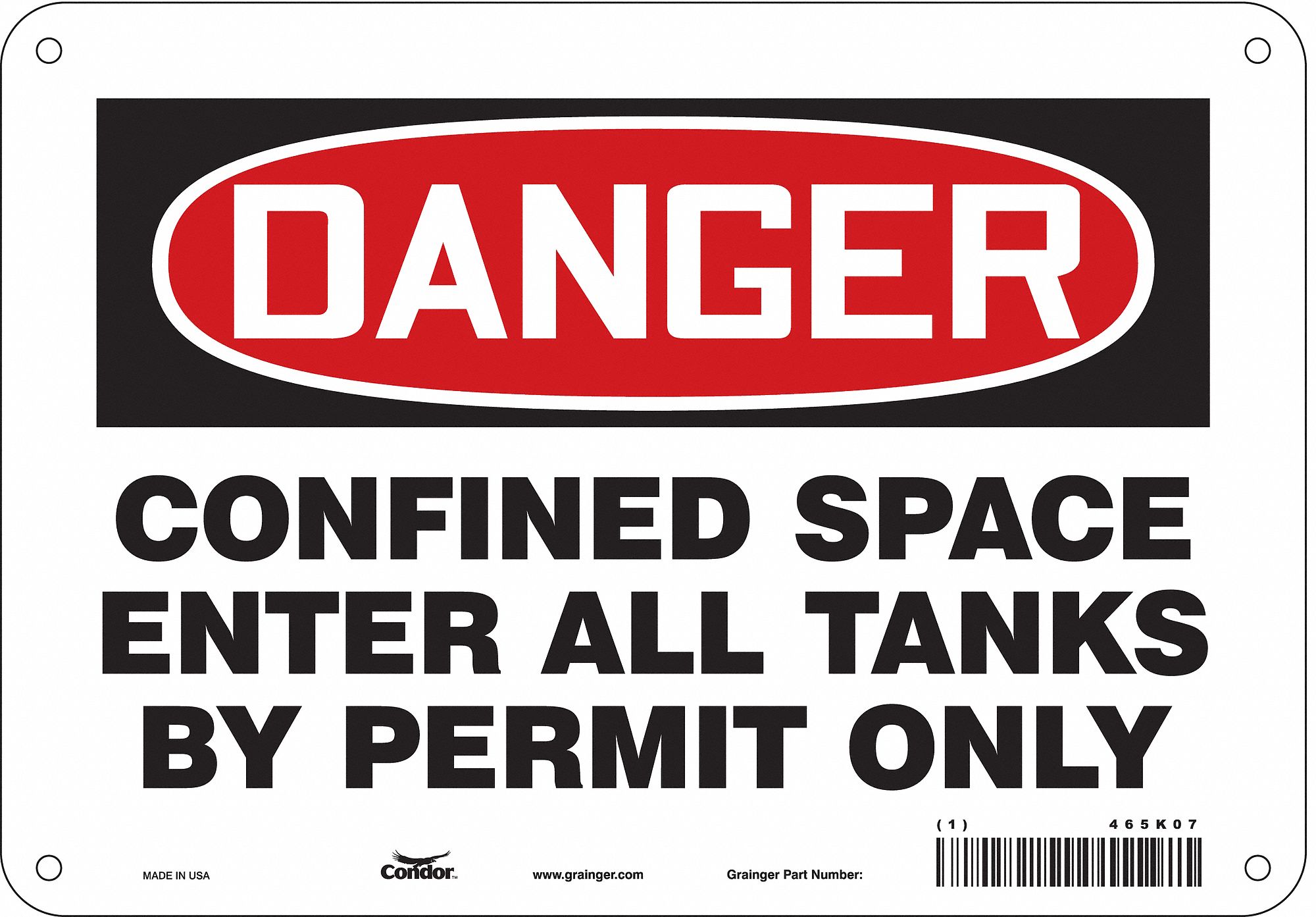 Safety Sign: Aluminum, Mounting Holes Sign Mounting, 7 in x 10 in Nominal Sign Size, 0.032 in Thick