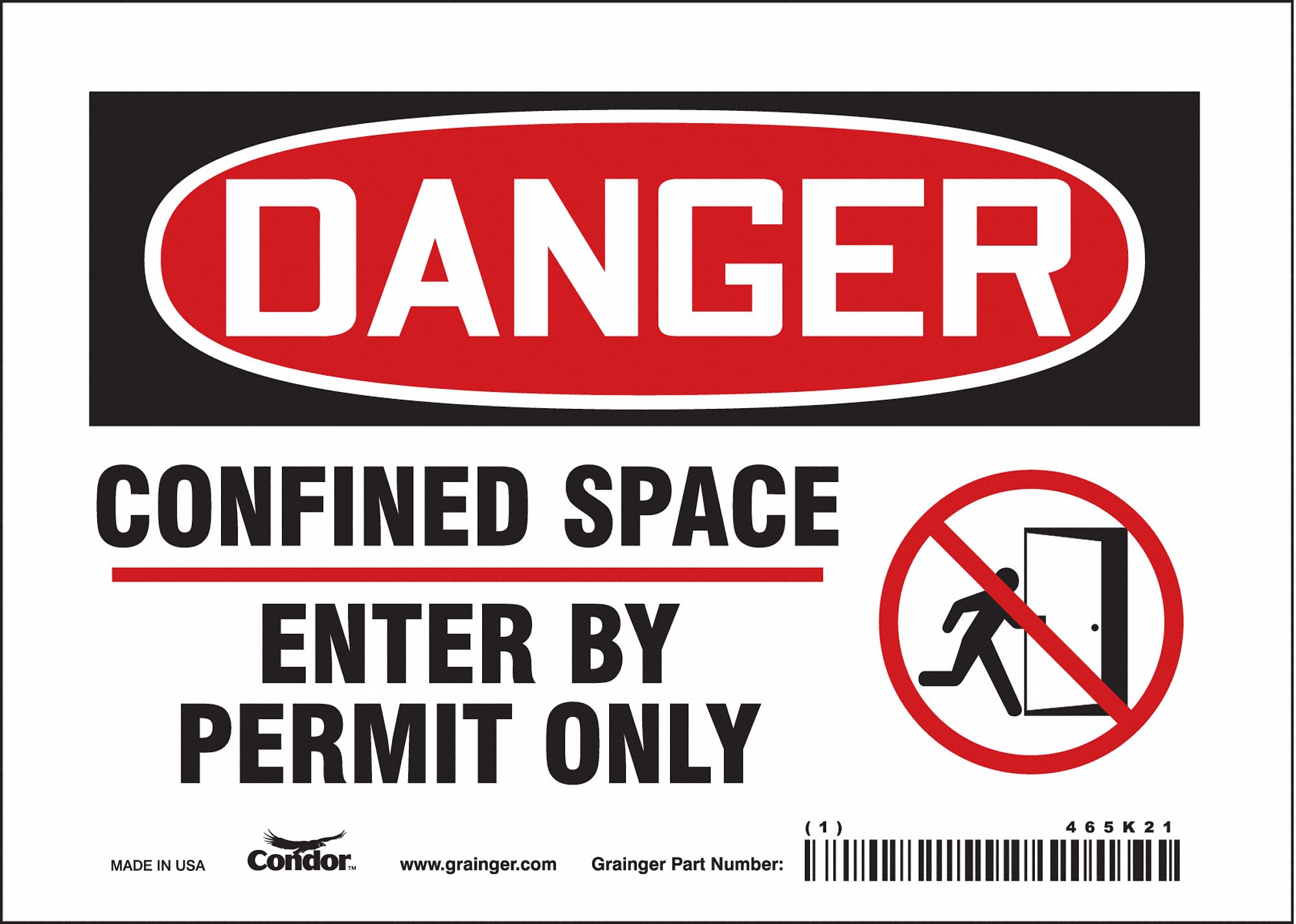 SAFETY SIGN, VINYL, ADHESIVE MOUNT, 5 X 7 IN NOMINAL SIGN SIZE, NOT RETROREFLECTIVE, CONFINED SPACE ENTER BY PERMIT ONLY
