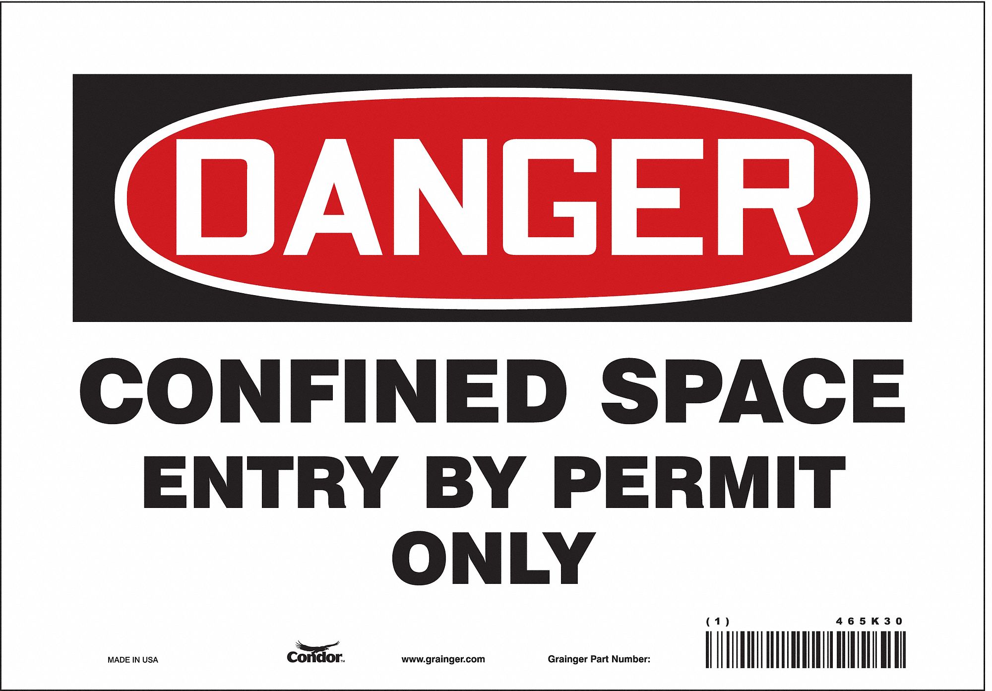 SAFETY SIGN, VINYL, ADHESIVE MOUNT, 7 X 10IN NOMINAL SIGN SIZE, NOT RETROREFLECTIVE, CONFINED SPACE ENTRY BY PERMIT ONLY