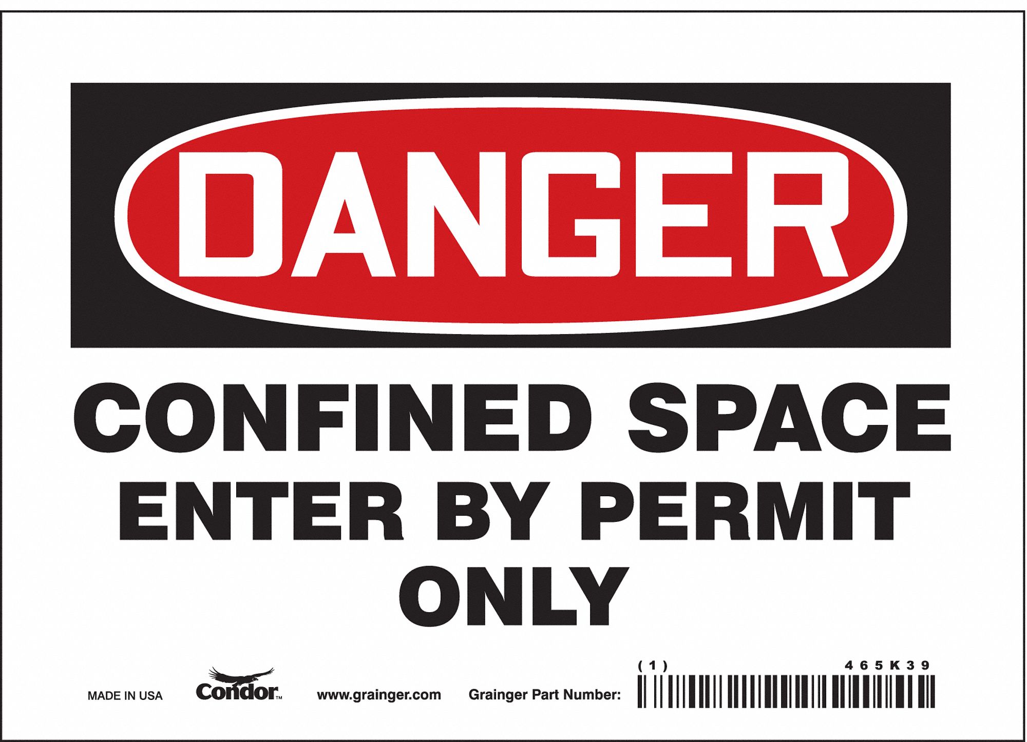 SAFETY SIGN, VINYL, ADHESIVE MOUNT, 5 X 7 IN NOMINAL SIGN SIZE, NOT RETROREFLECTIVE, CONFINED SPACE ENTRY BY PERMIT ONLY
