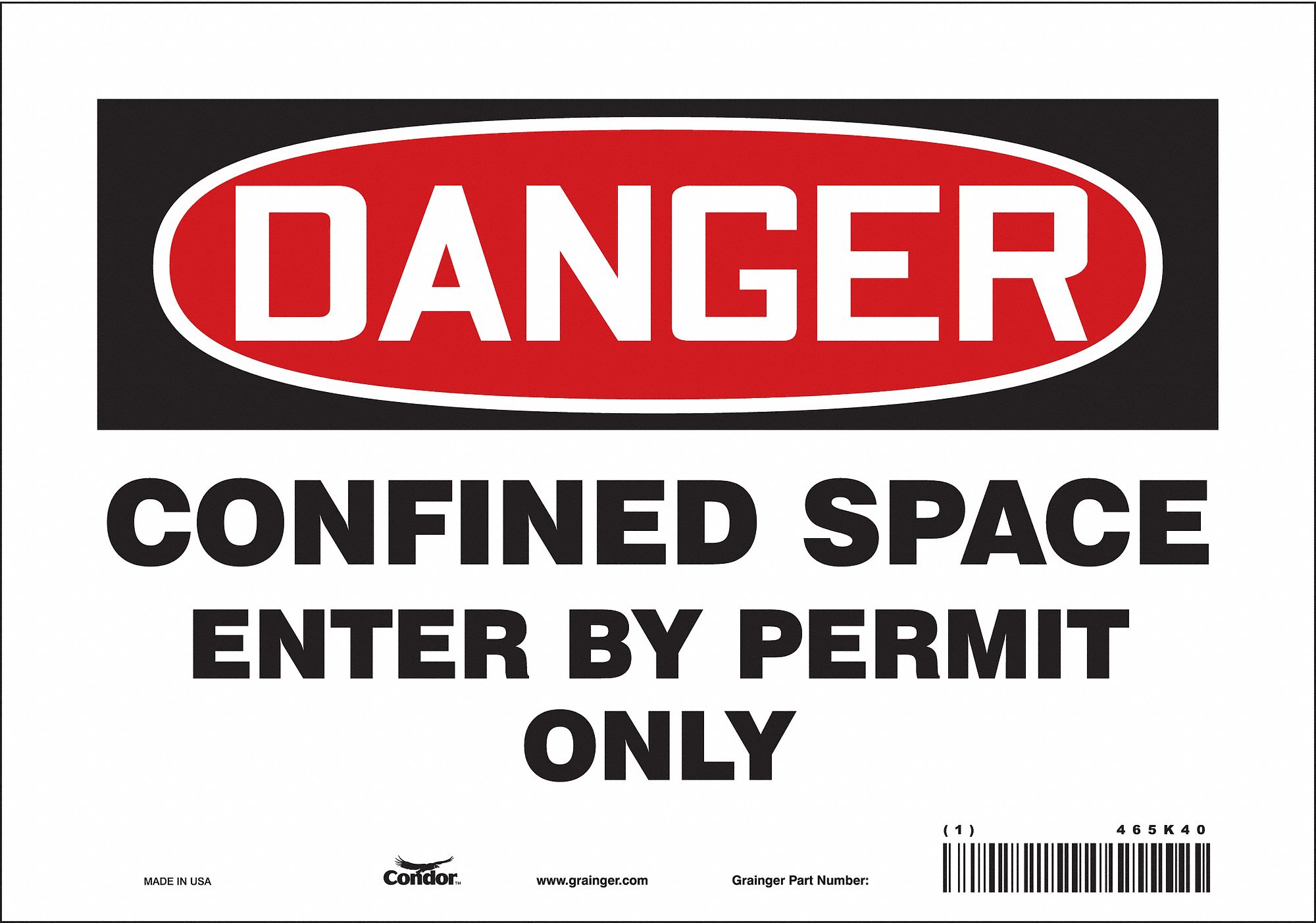 SAFETY SIGN, VINYL, ADHESIVE MOUNT, 7 X 10IN NOMINAL SIGN SIZE, NOT RETROREFLECTIVE, CONFINED SPACE ENTRY BY PERMIT ONLY