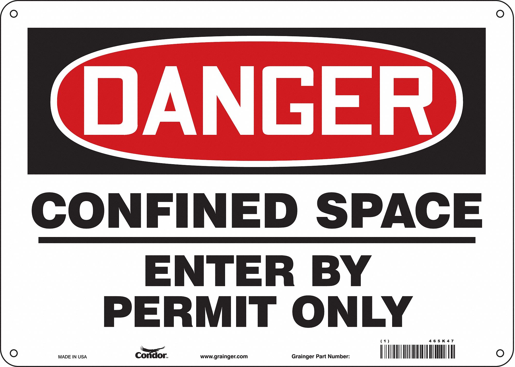 SAFETY SIGN, POLYETHYLENE, MOUNTING HOLES, 10 IN X 14 IN NOMINAL SIGN SIZE, CONFINED SPACE ENTRY BY PERMIT ONLY