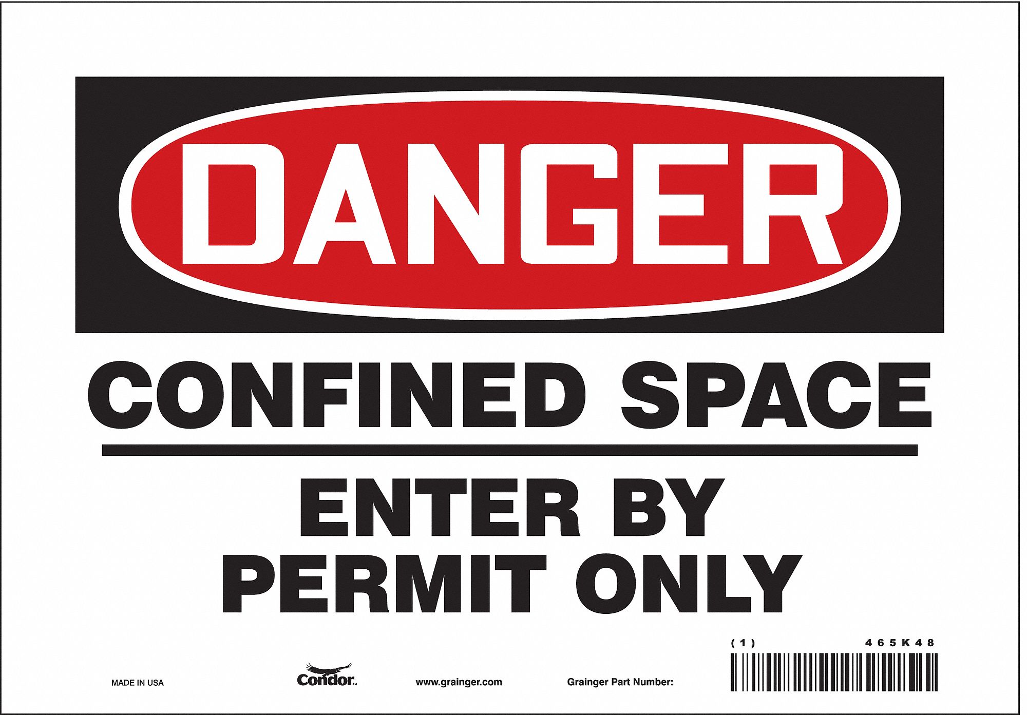SAFETY SIGN, VINYL, ADHESIVE MOUNT, 7 X 10IN NOMINAL SIGN SIZE, NOT RETROREFLECTIVE, CONFINED SPACE ENTRY BY PERMIT ONLY